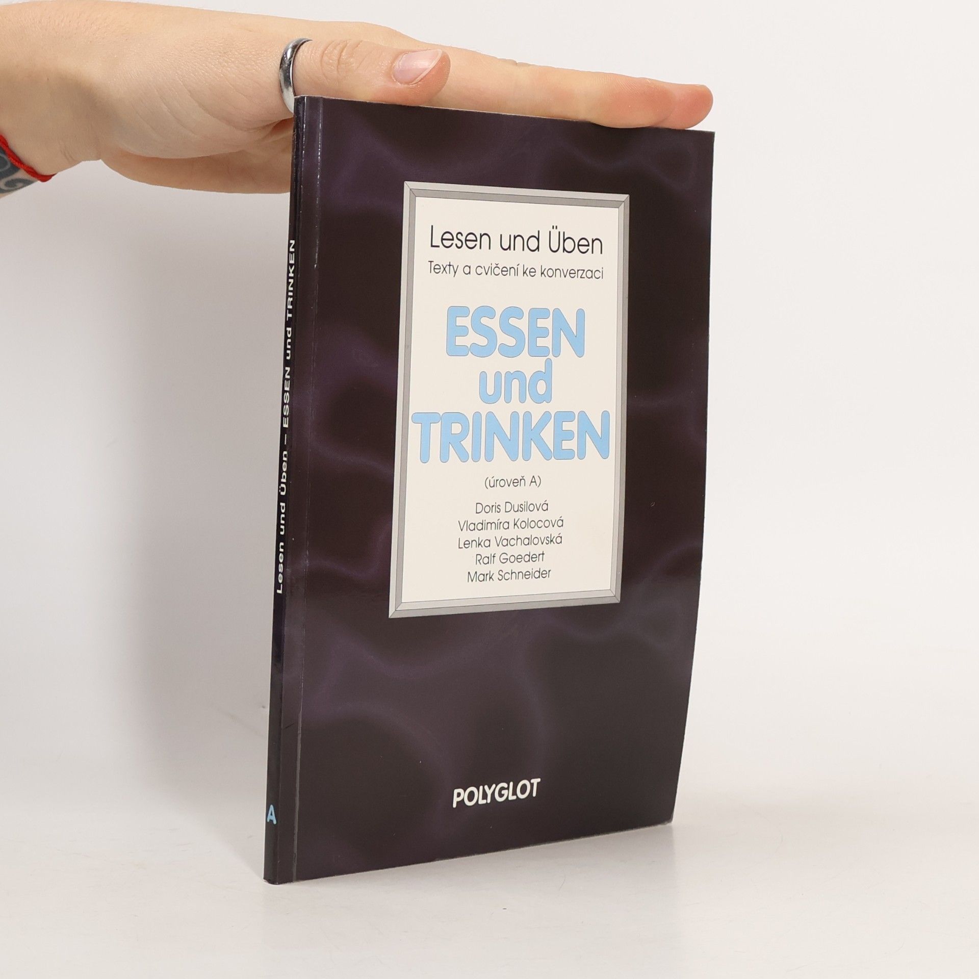 Lesen und Üben = Texty a cvičení ke konverzaci. Essen und Trinken. (Úroveň A)