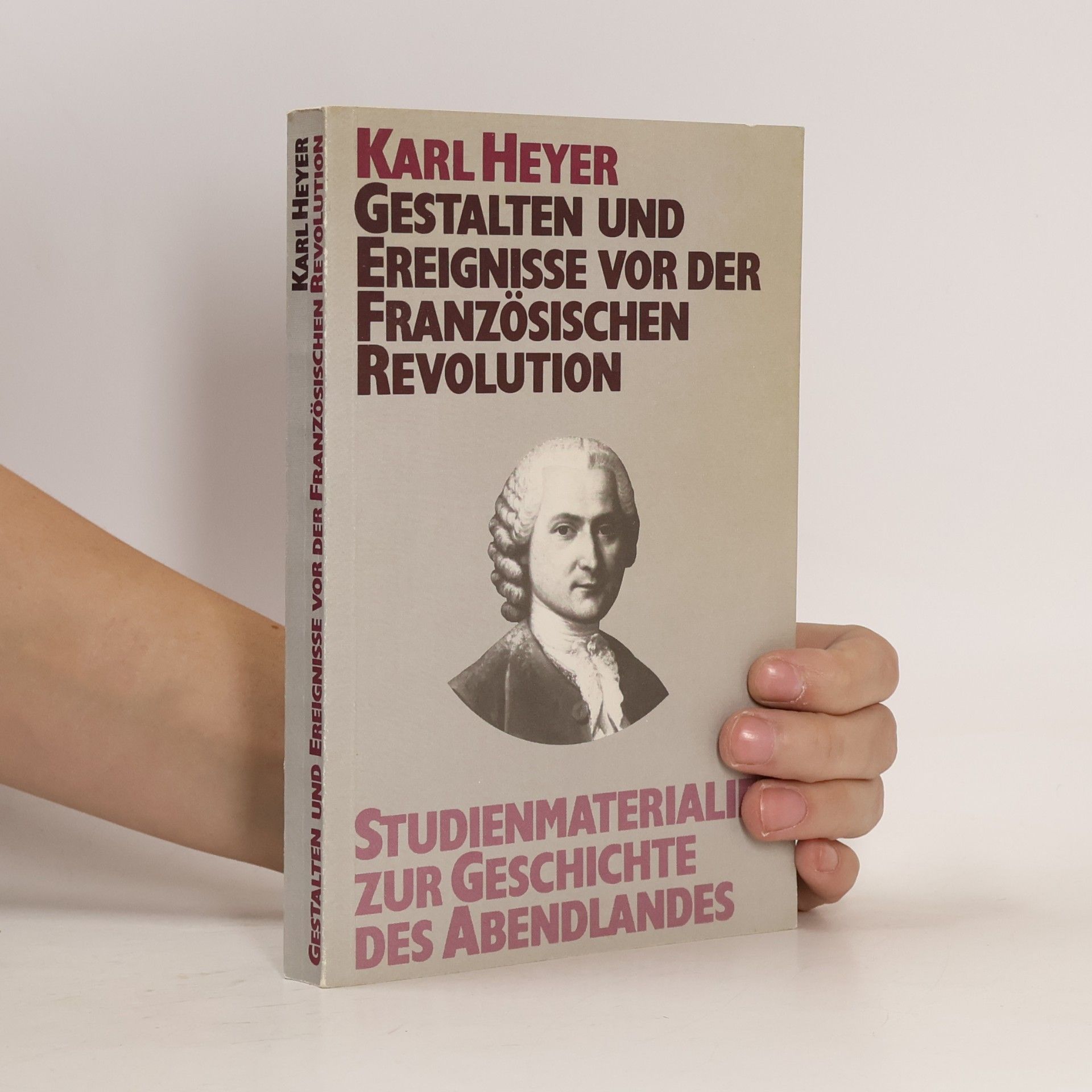 Gestalten und Ereignisse vor der Französischen Revolution