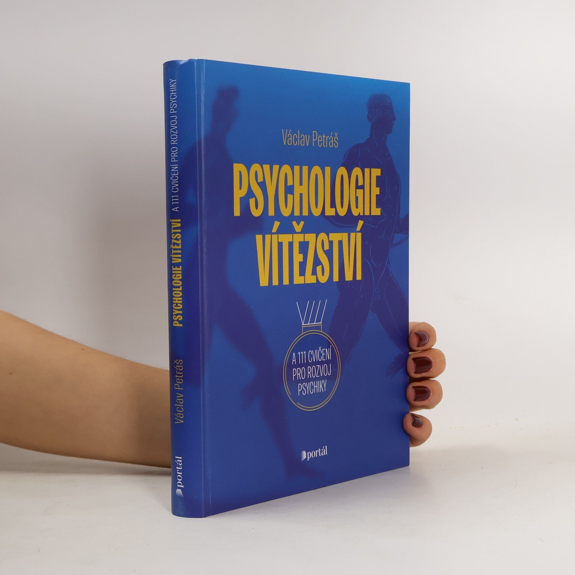 Psychologie vítězství : a 111 cvičení pro rozvoj psychiky