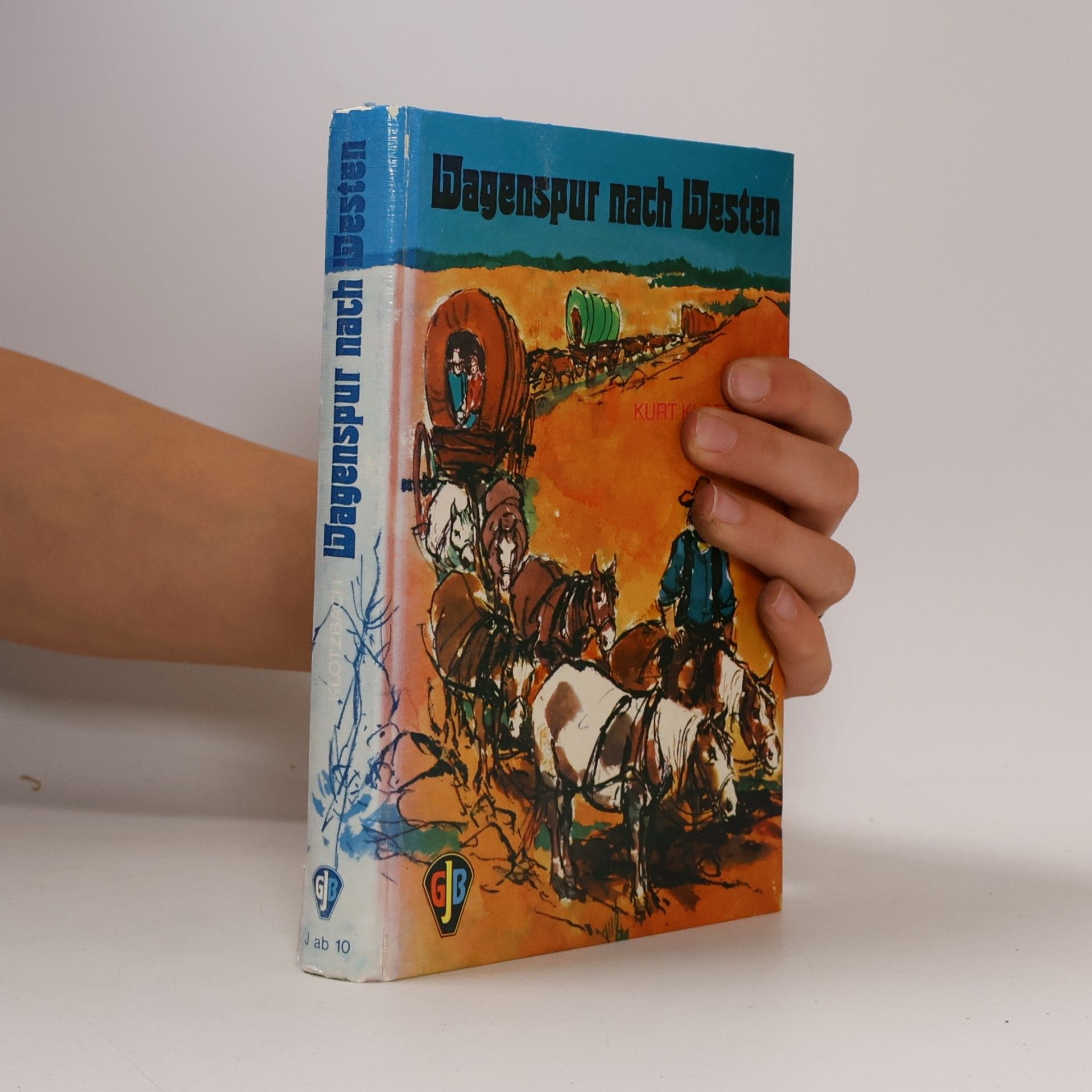 Kurt Klotzbach Wagenspur nach Westen. Deutsche Pioniere in Texas.