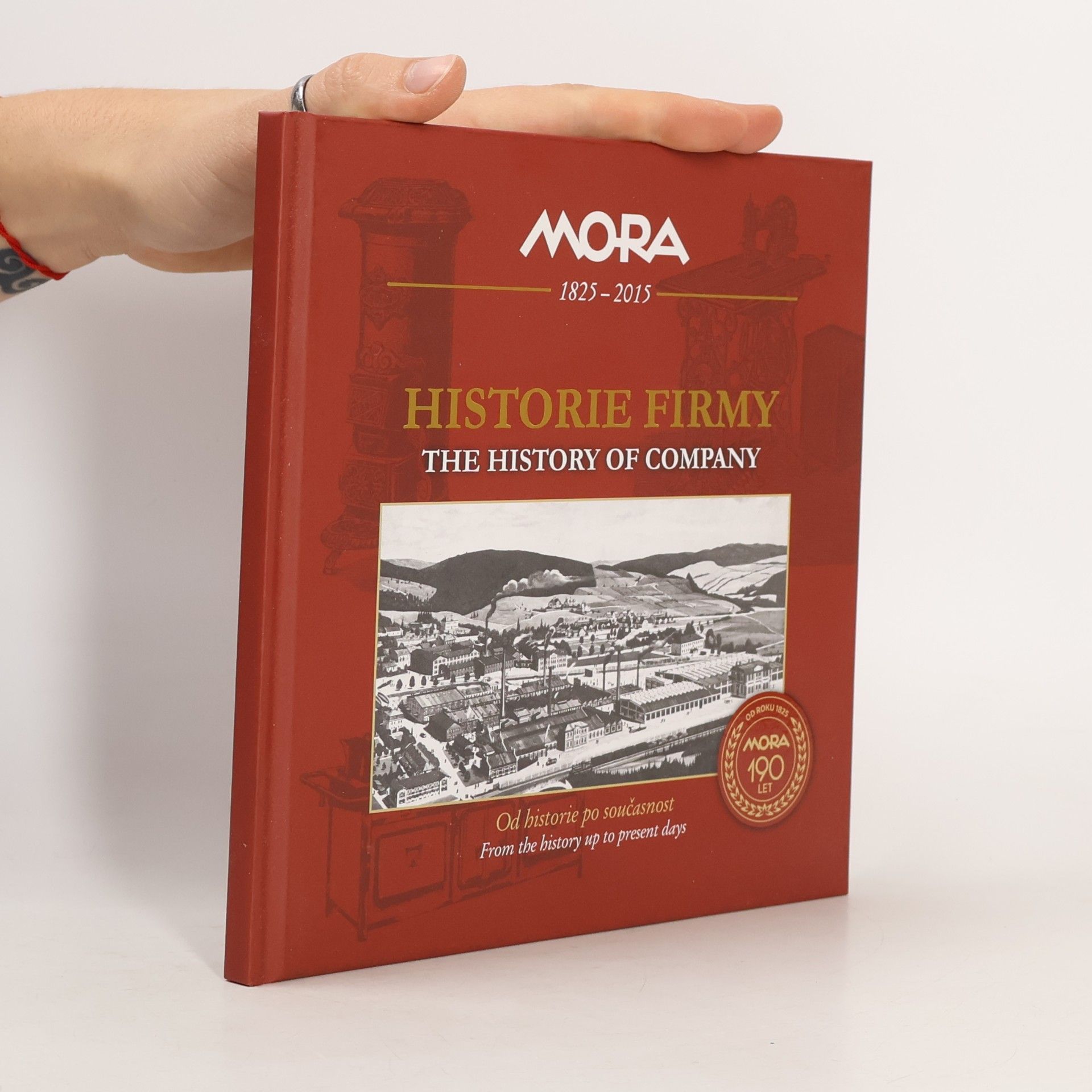 Various authors Mora 1825-2015. Historie firmy