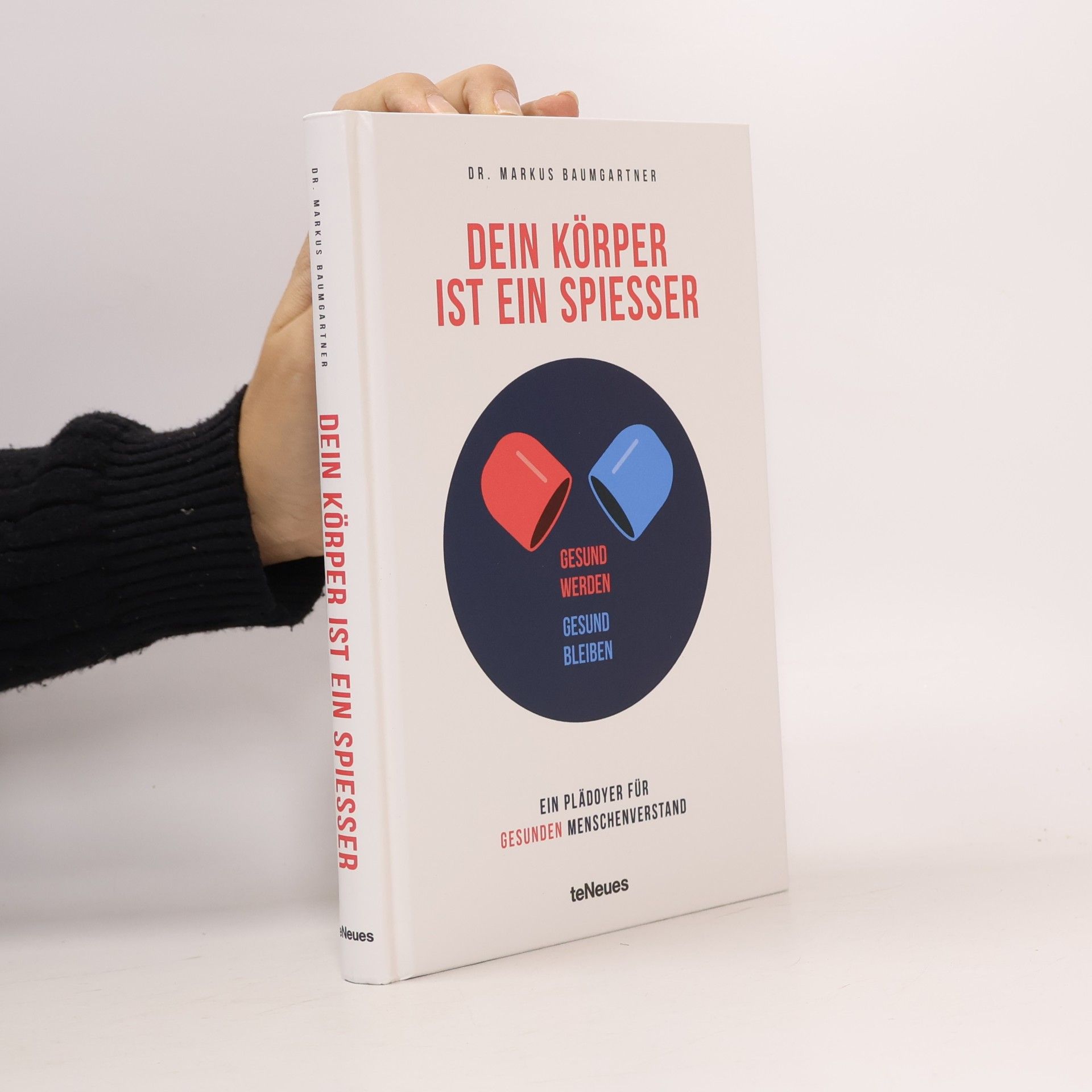 Dein Körper ist ein Spiesser