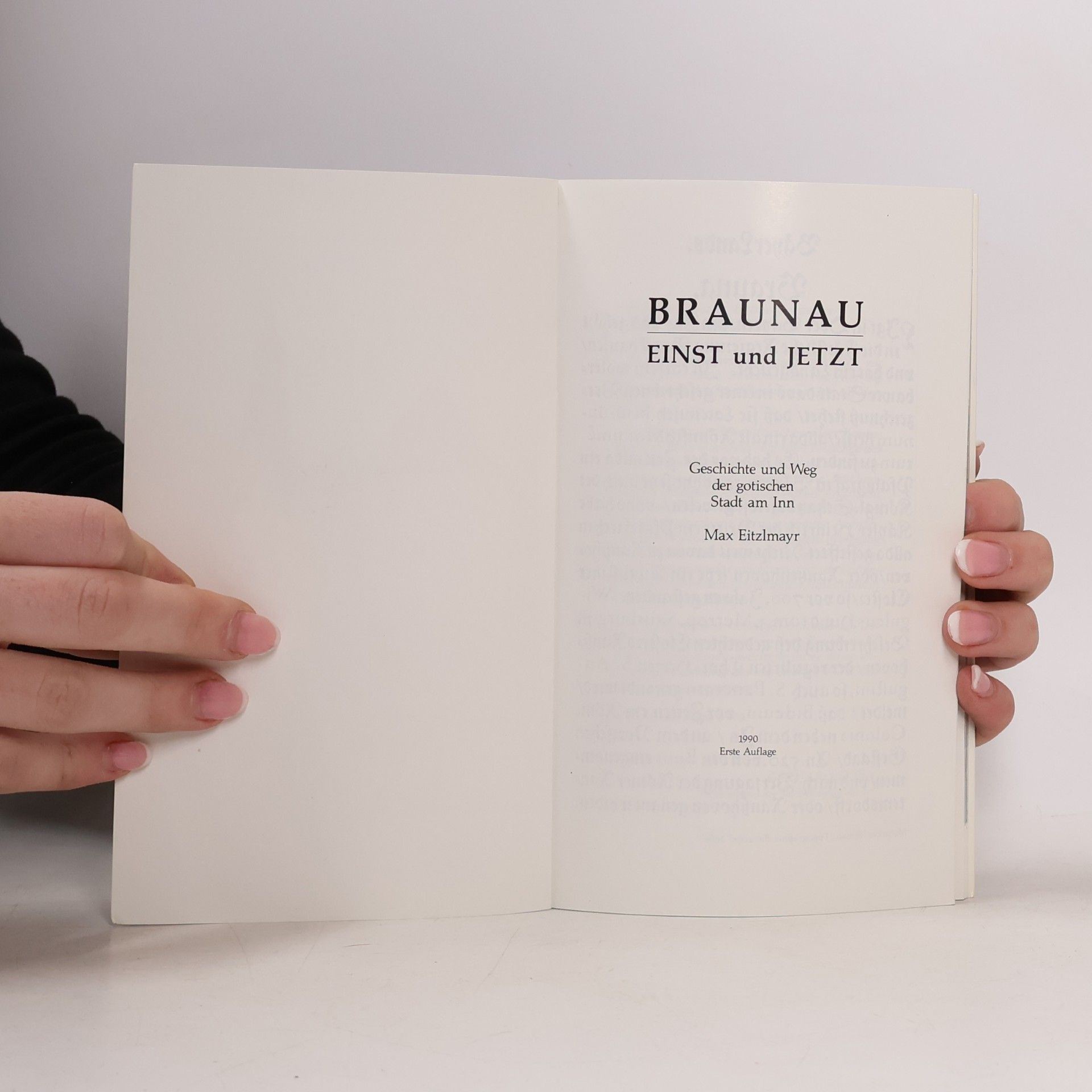 Max Eitzlmayr Braunau einst und jetzt