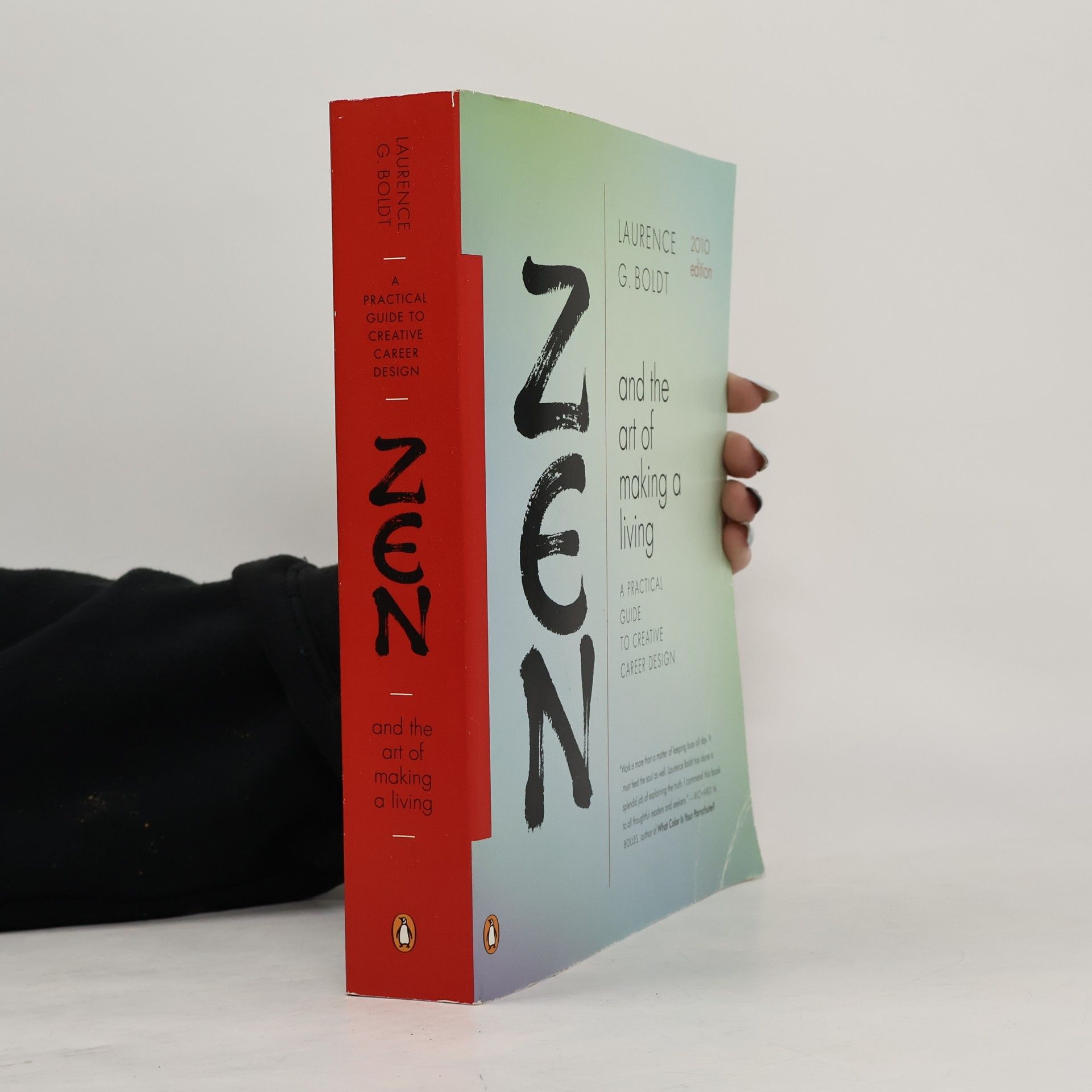 Laurence G. Boldt Zen and the Art of Making a Living