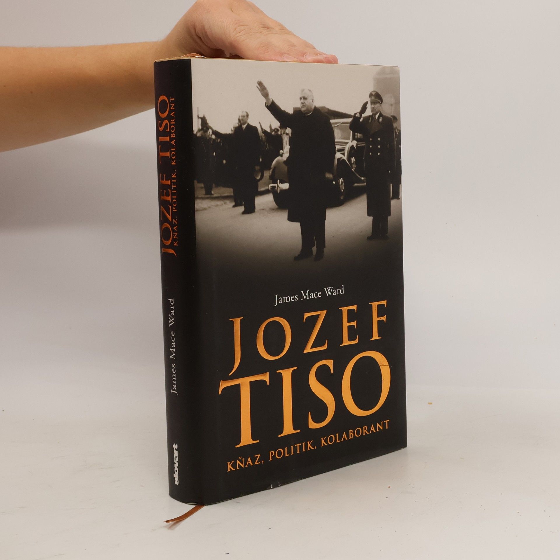 James Mace Ward Jozef Tiso - Kňaz, politik, kolaborant