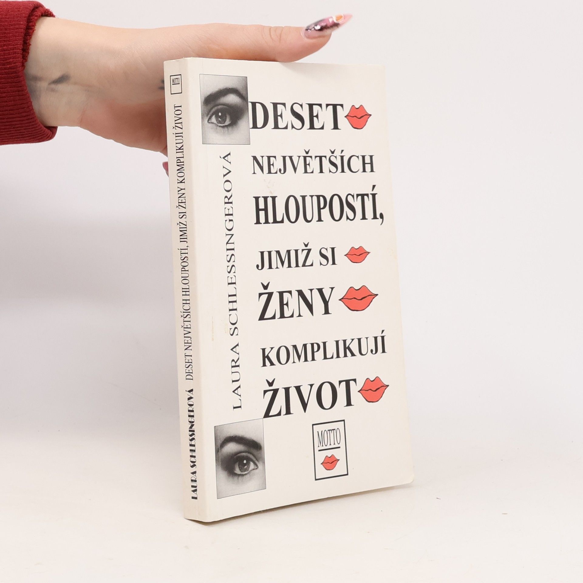 Deset největších hloupostí, jimiž si ženy komplikují život