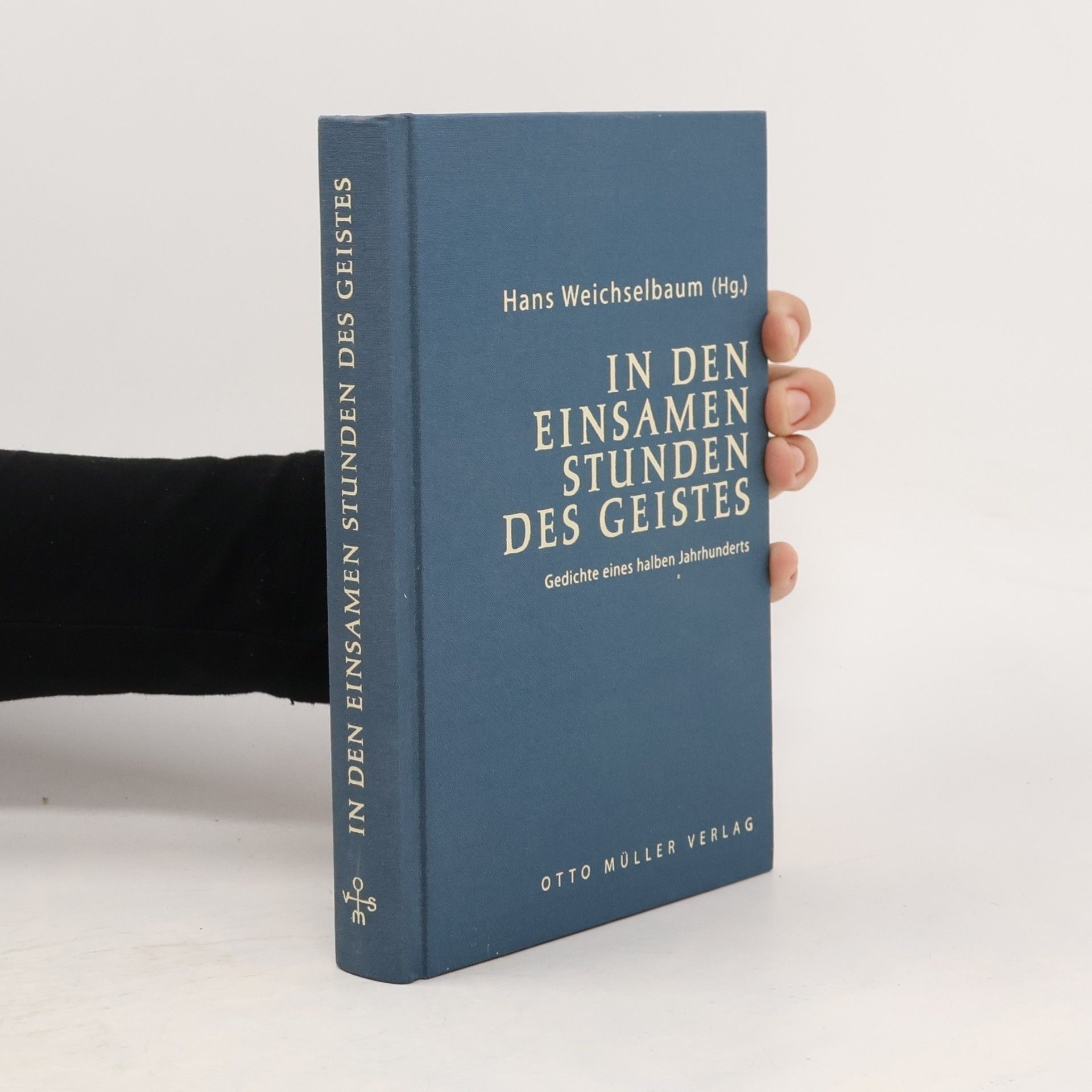 Hans Weichselbaum In den einsamen Stunden des Geistes