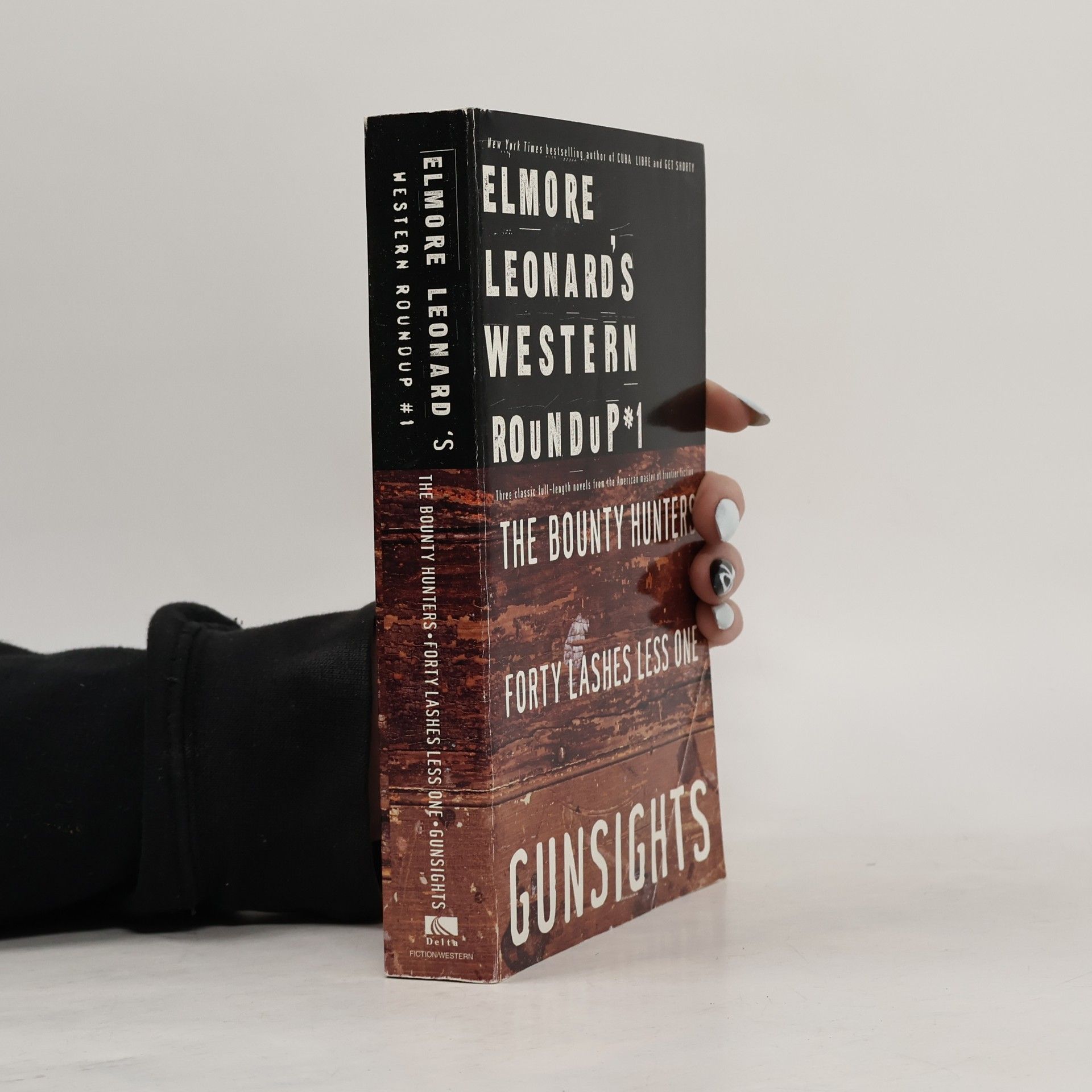 Elmore Leonard's Western Roundup *1. The Bounty Hunters. Forty Lashes Less One. Gunsights