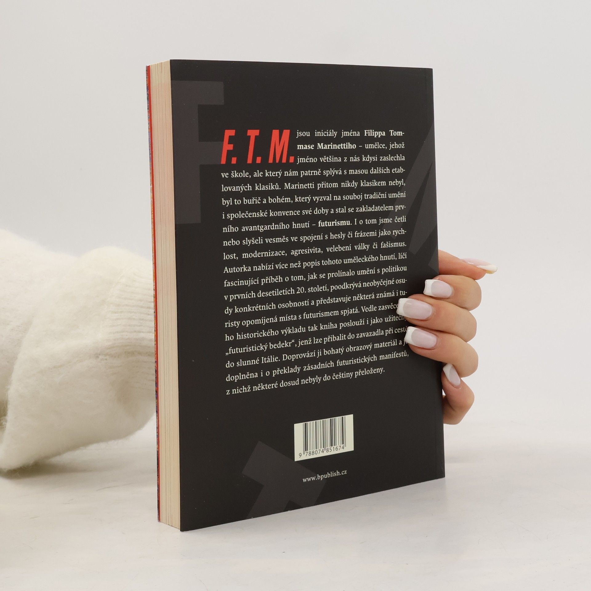 Kateřina Hloušková F. T. M. = Futurismus - Malý bedekr futuristické avantgardy