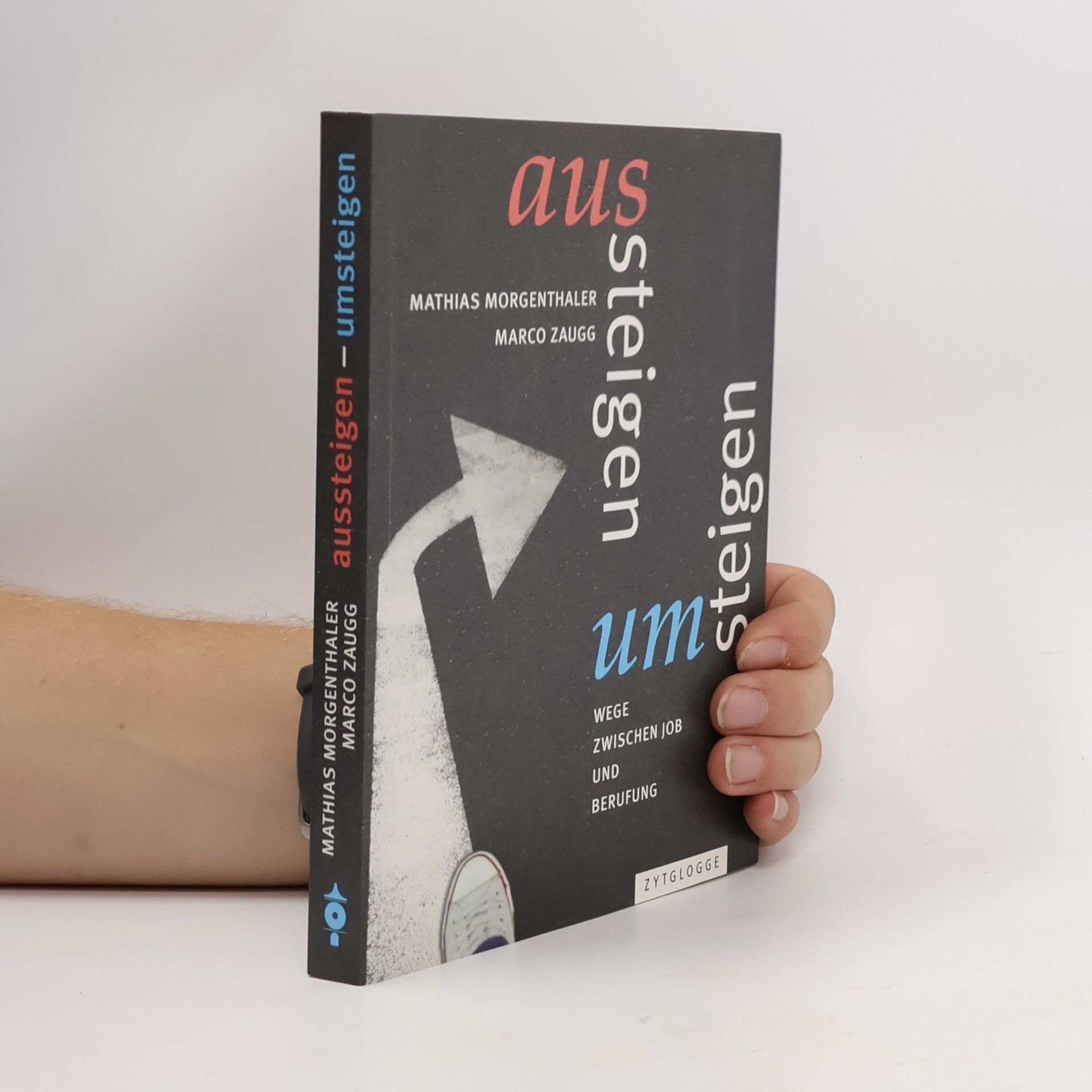 Mathias Morgenthaler Aussteigen - umsteigen
