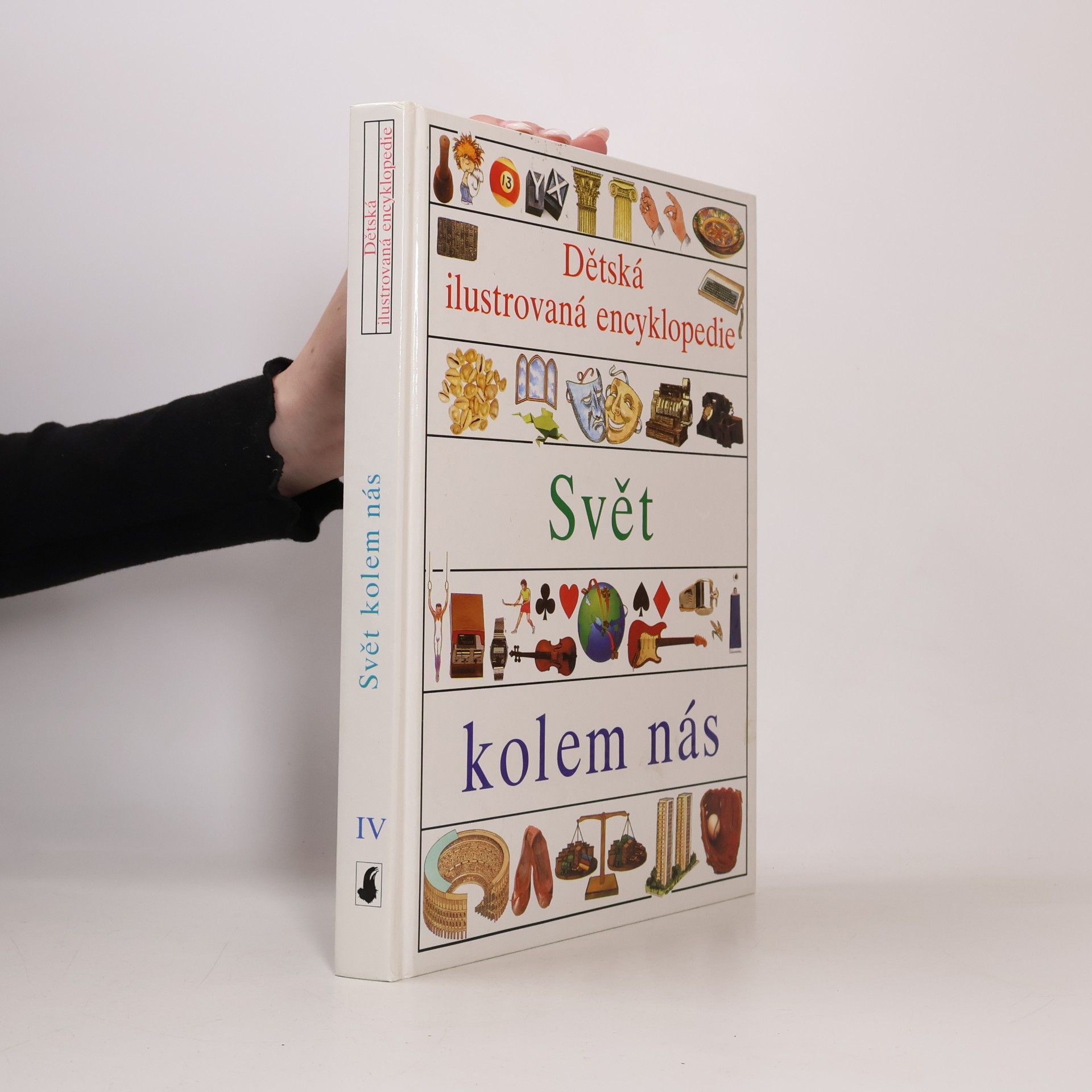 Dětská ilustrovaná encyklopedie IV: Svět kolem nás