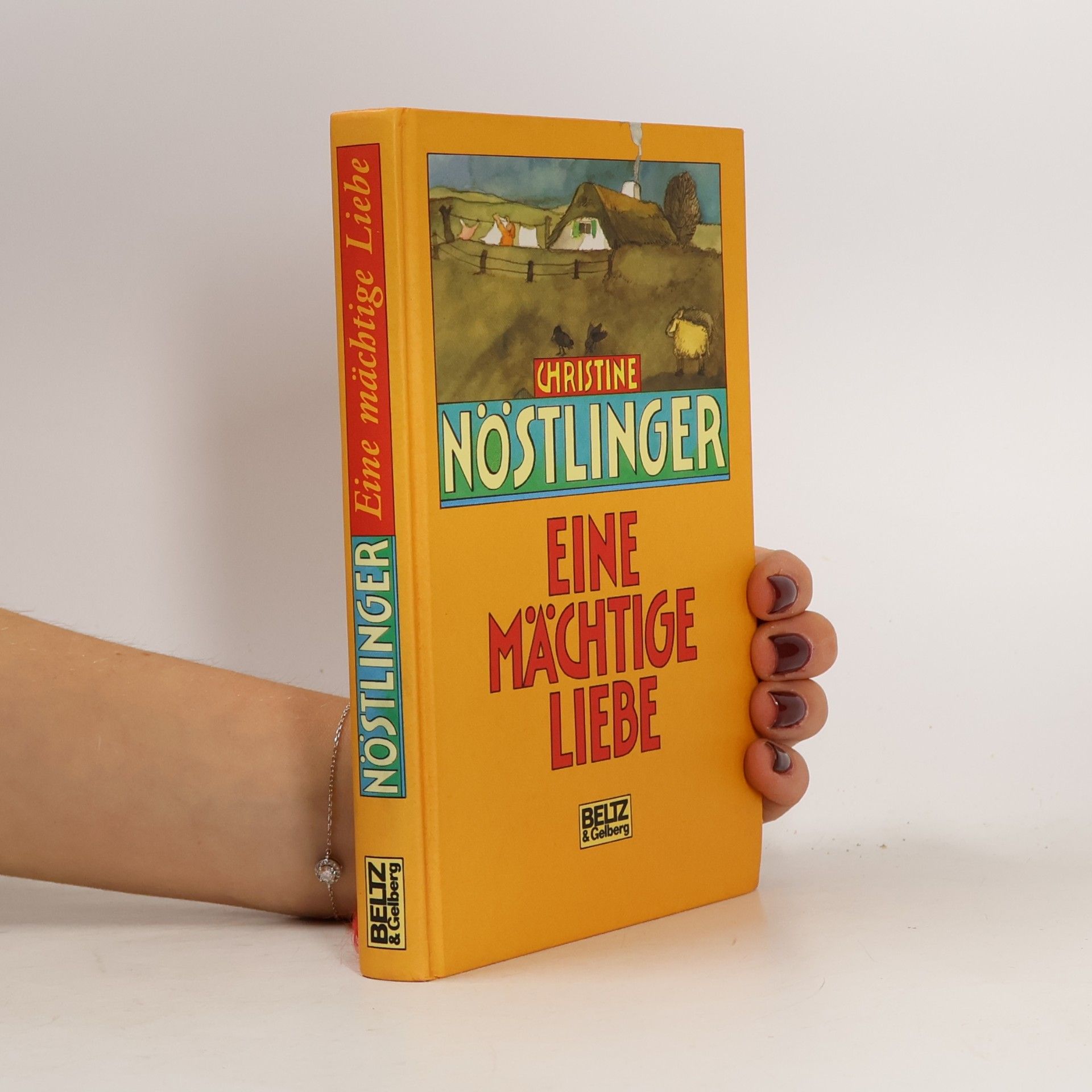 Christine Nöstlinger Eine mächtige Liebe