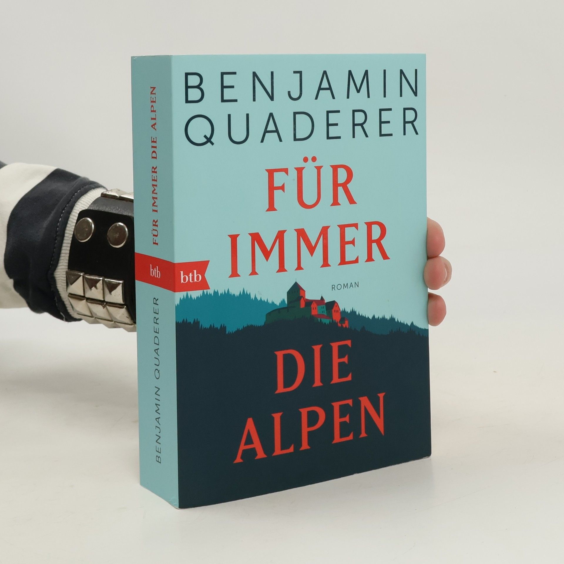 Benjamin Quaderer Für immer die Alpen