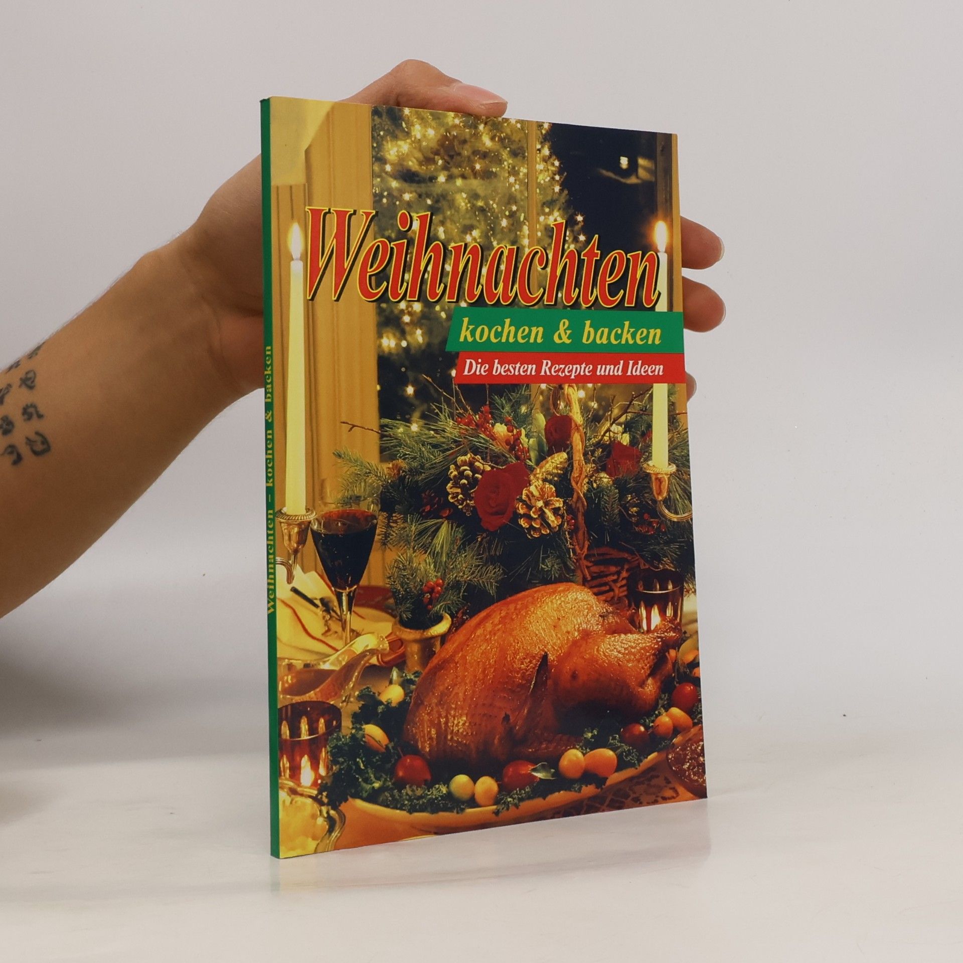 Kolektiv autorů Weihnachten. Kochen & backen. Die besten Rezepte und Ideen