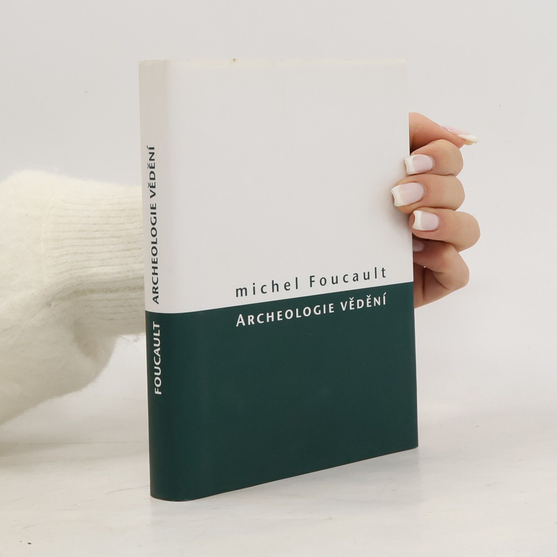 Michel Foucault Archeologie vědění