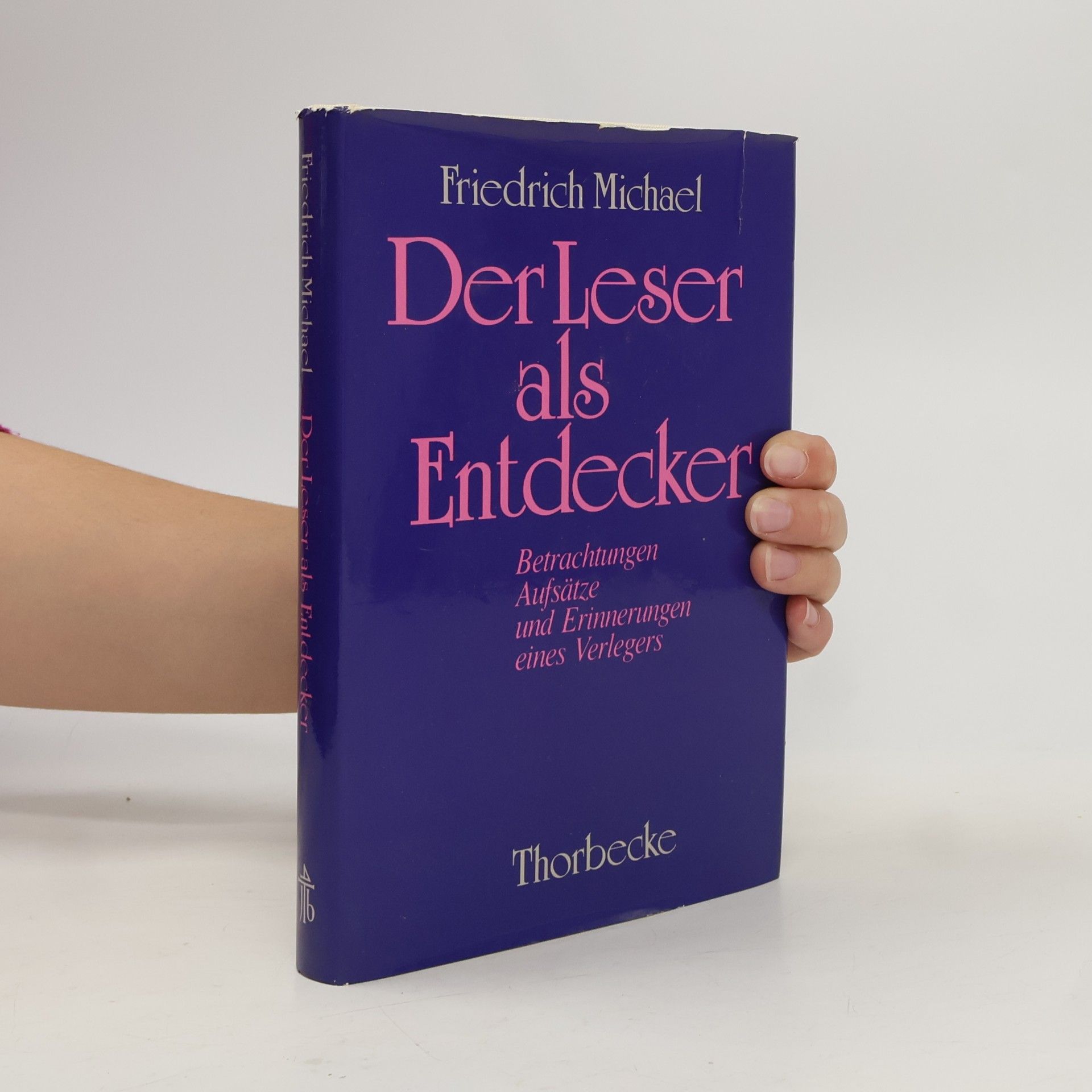 Friedrich Michael Der Leser als Entdecker