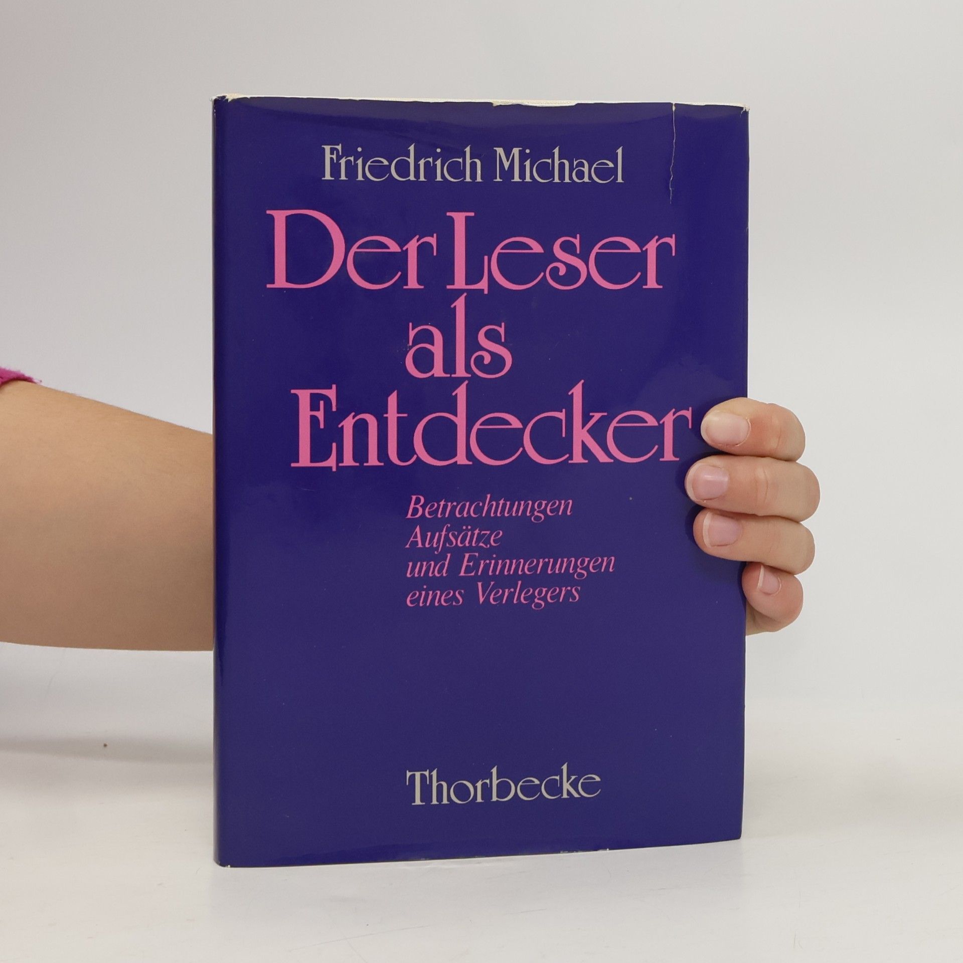 Friedrich Michael Der Leser als Entdecker