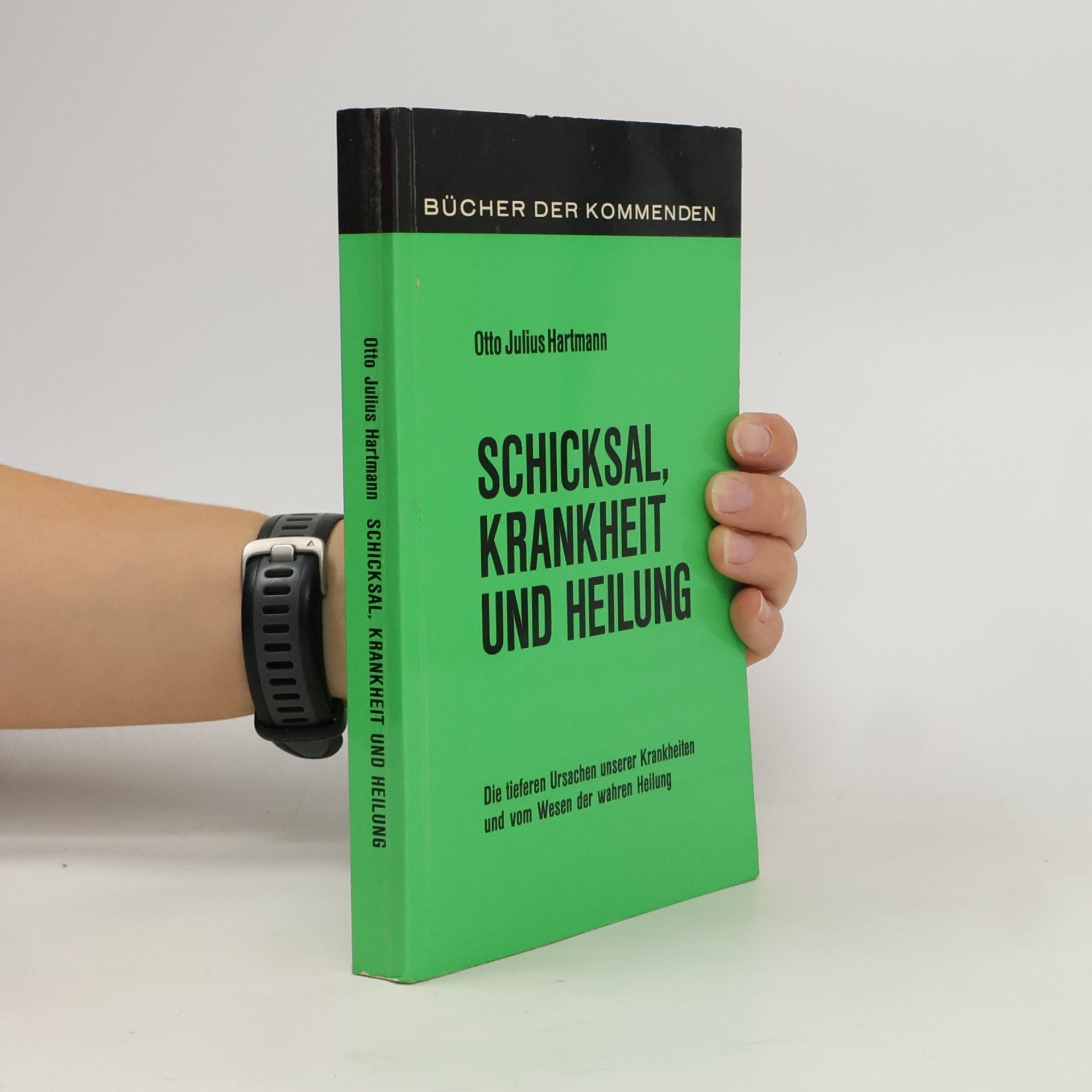 Schicksal, Krankheit und Heilung
