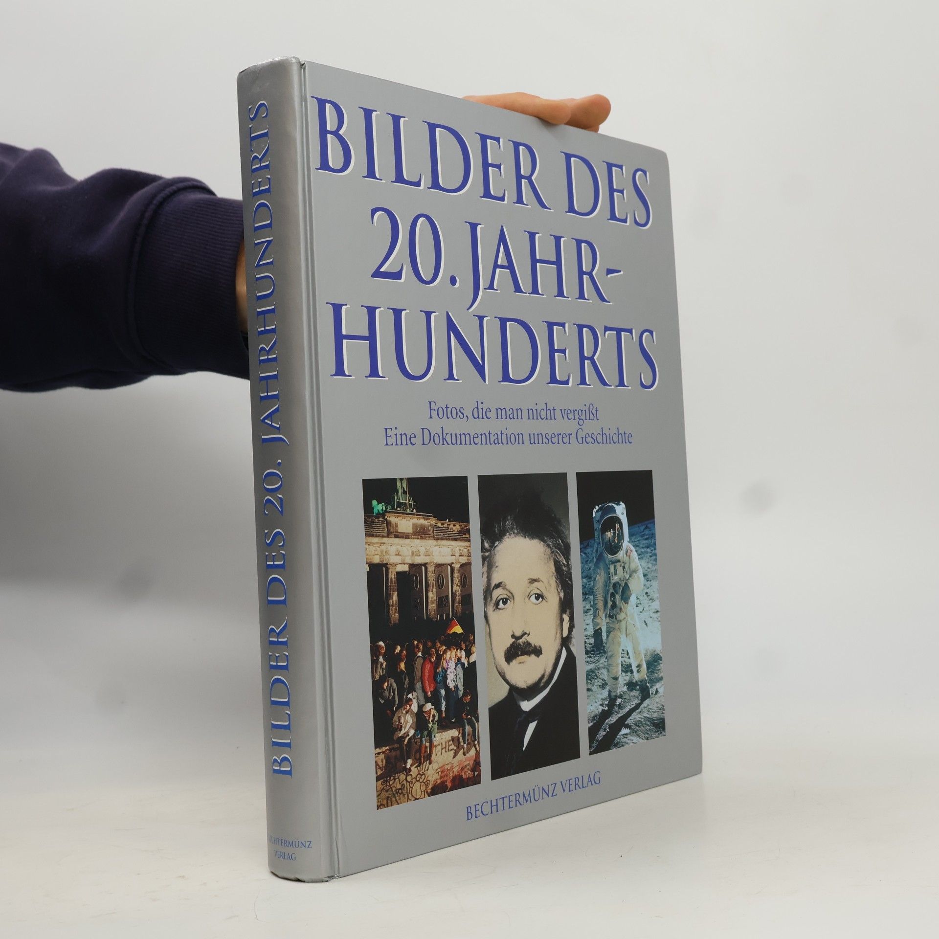 Bilder des 20. Jahrhunderts. Fotos, die man nicht vergisst. Eine Dokumentation unserer Geschichte.