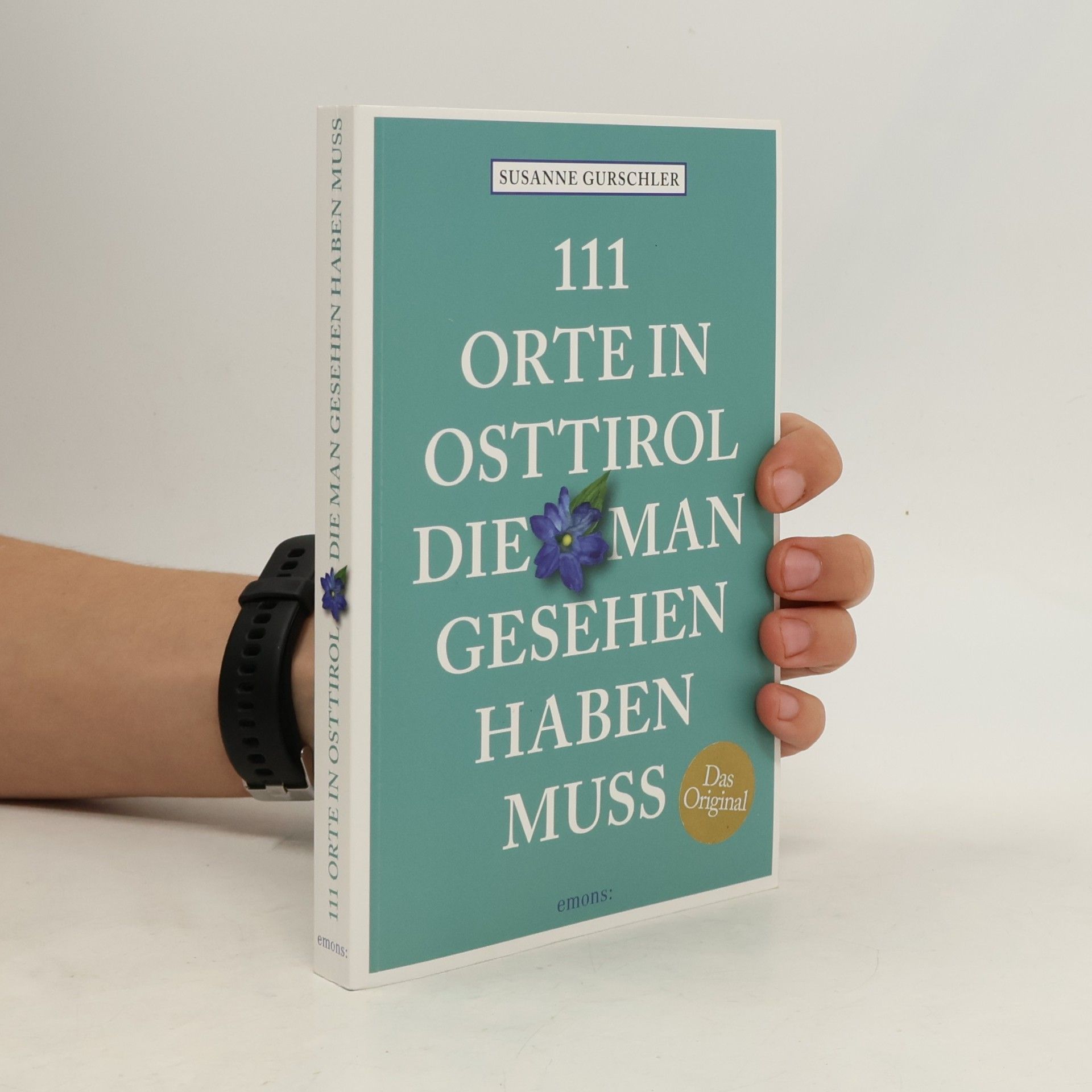 111 Orte in Osttirol, die man gesehen haben muss