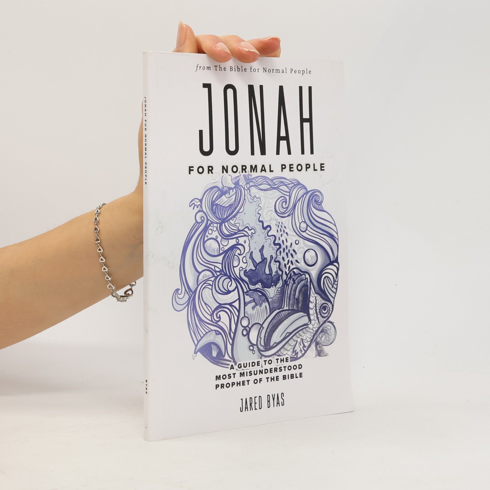 The Bible for Normal People: Jonah for Normal People