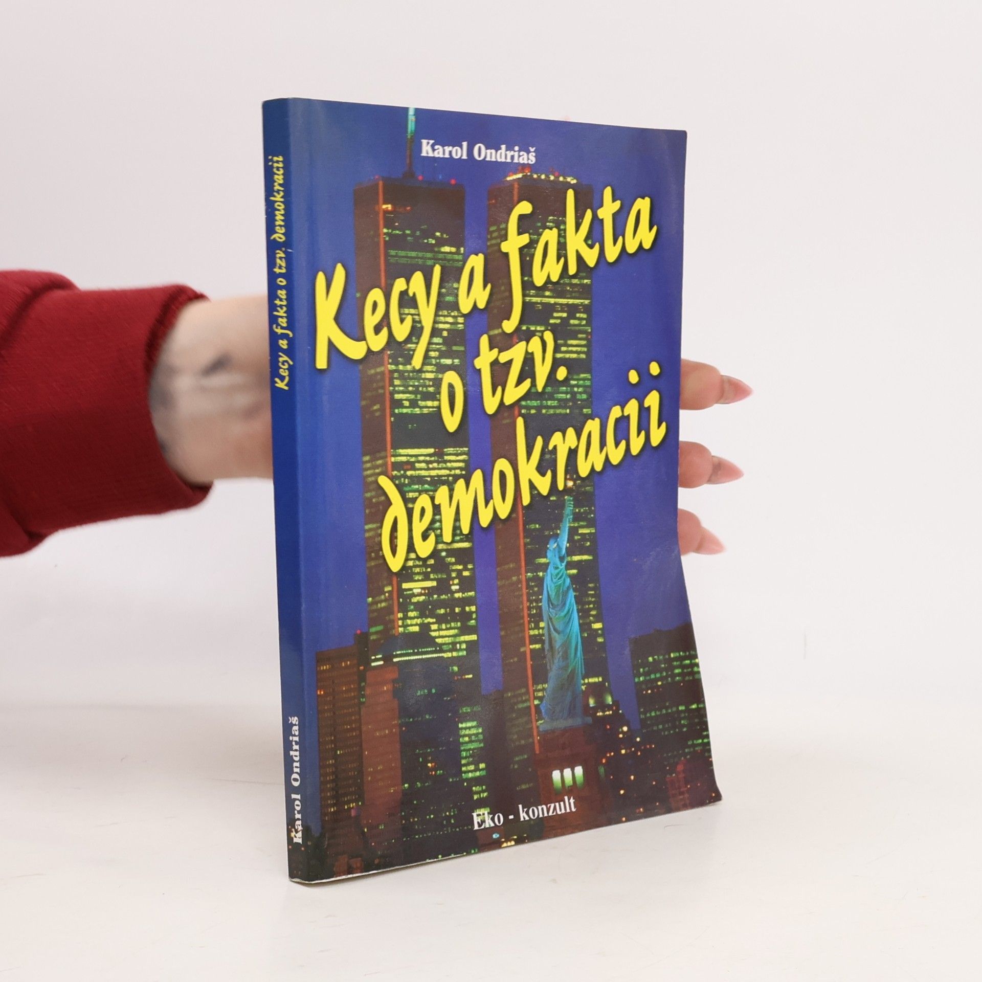 Kecy a fakta o tzv. demokracii