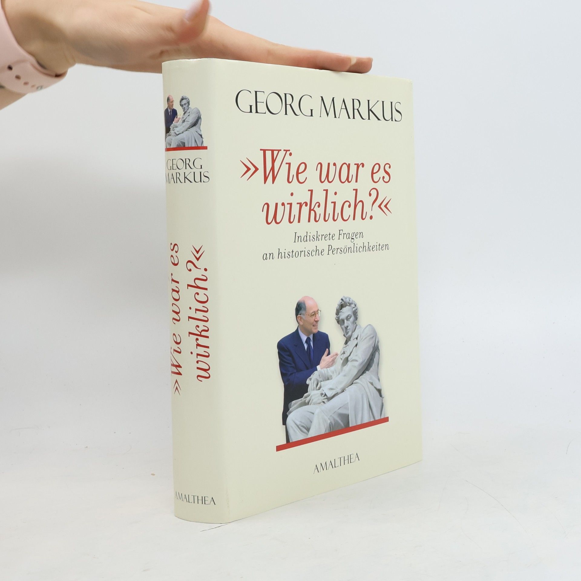 Georg Markus Wie war es wirklich?