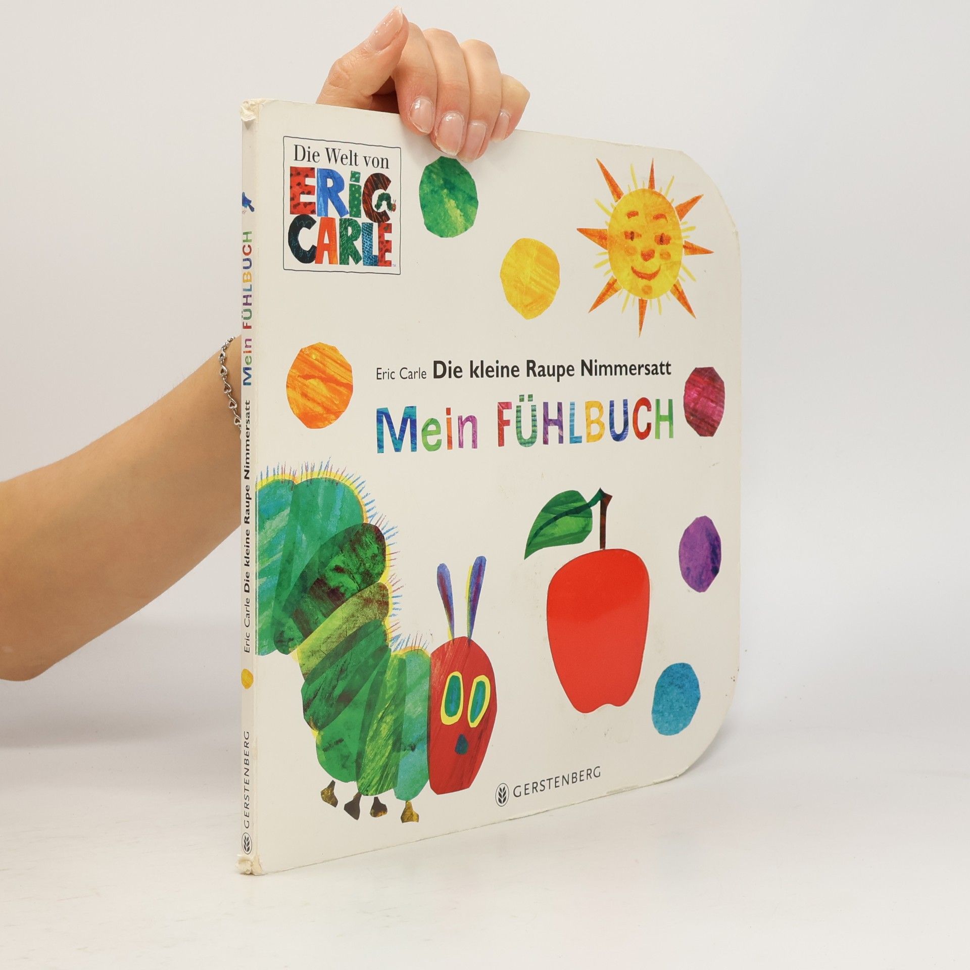 Eric Carle Die kleine Raupe Nimmersatt - mein Fühlbuch