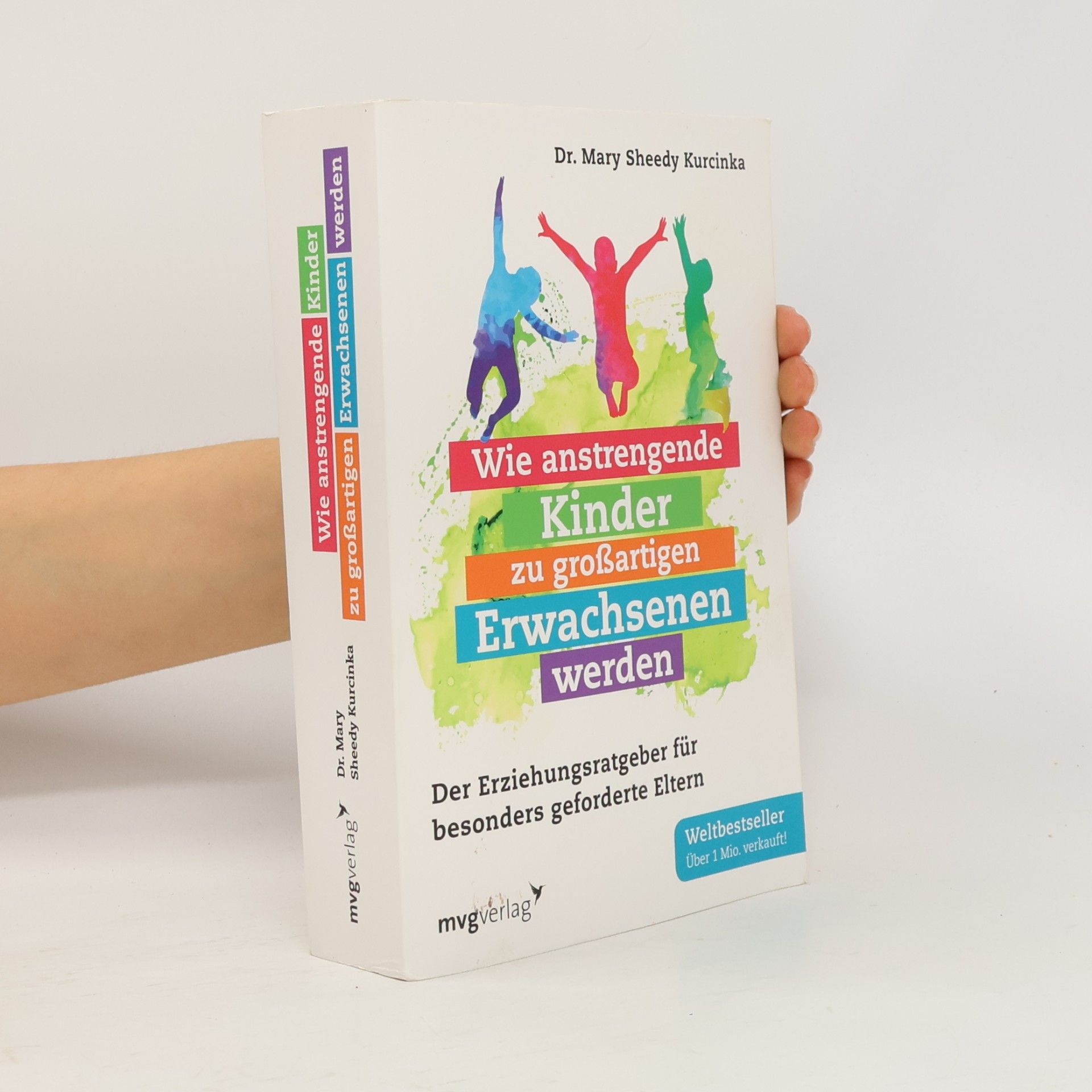 Wie anstrengende Kinder zu großartigen Erwachsenen werden
