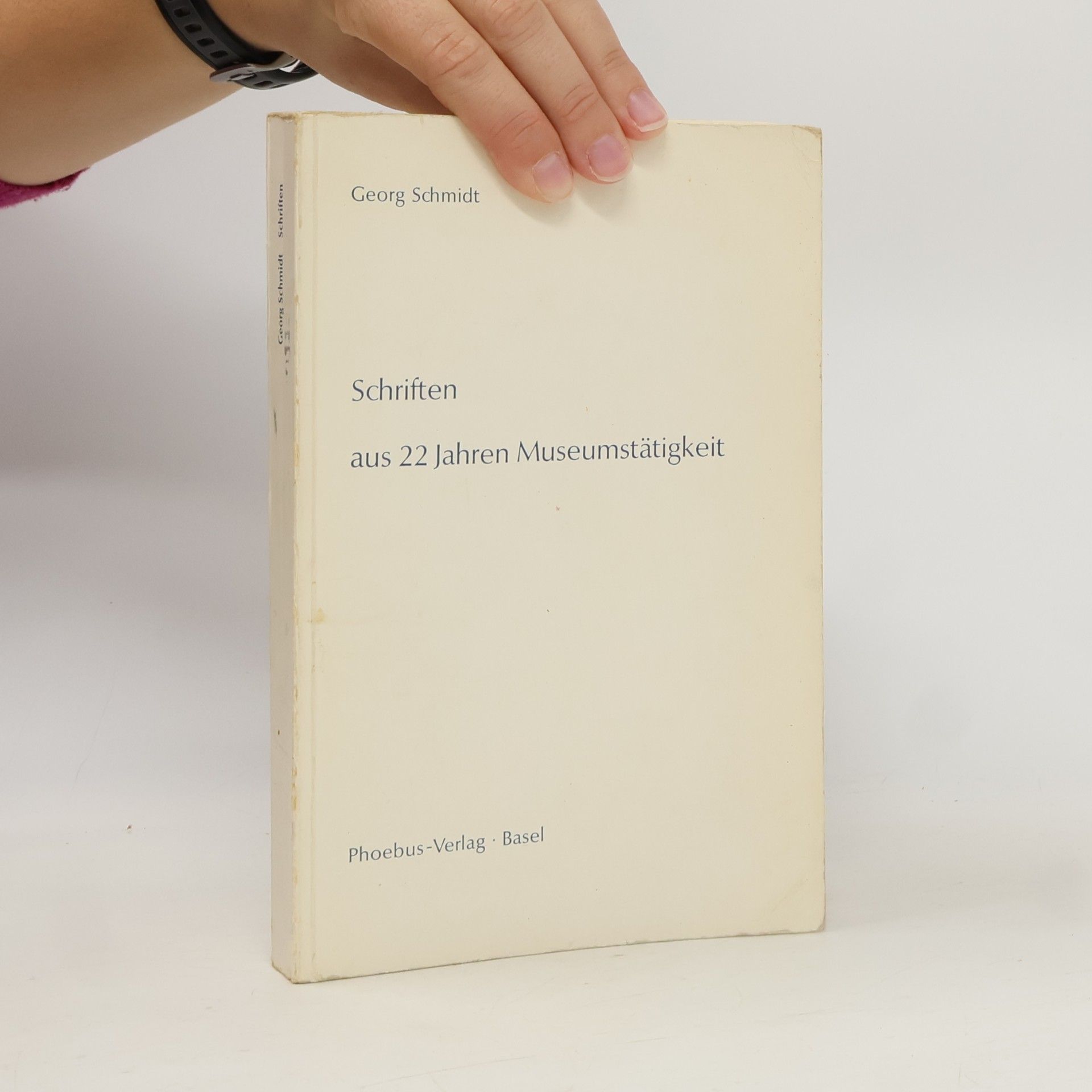 Georg Schmidt Schriften aus 22 Jahren Museumstätigkeit