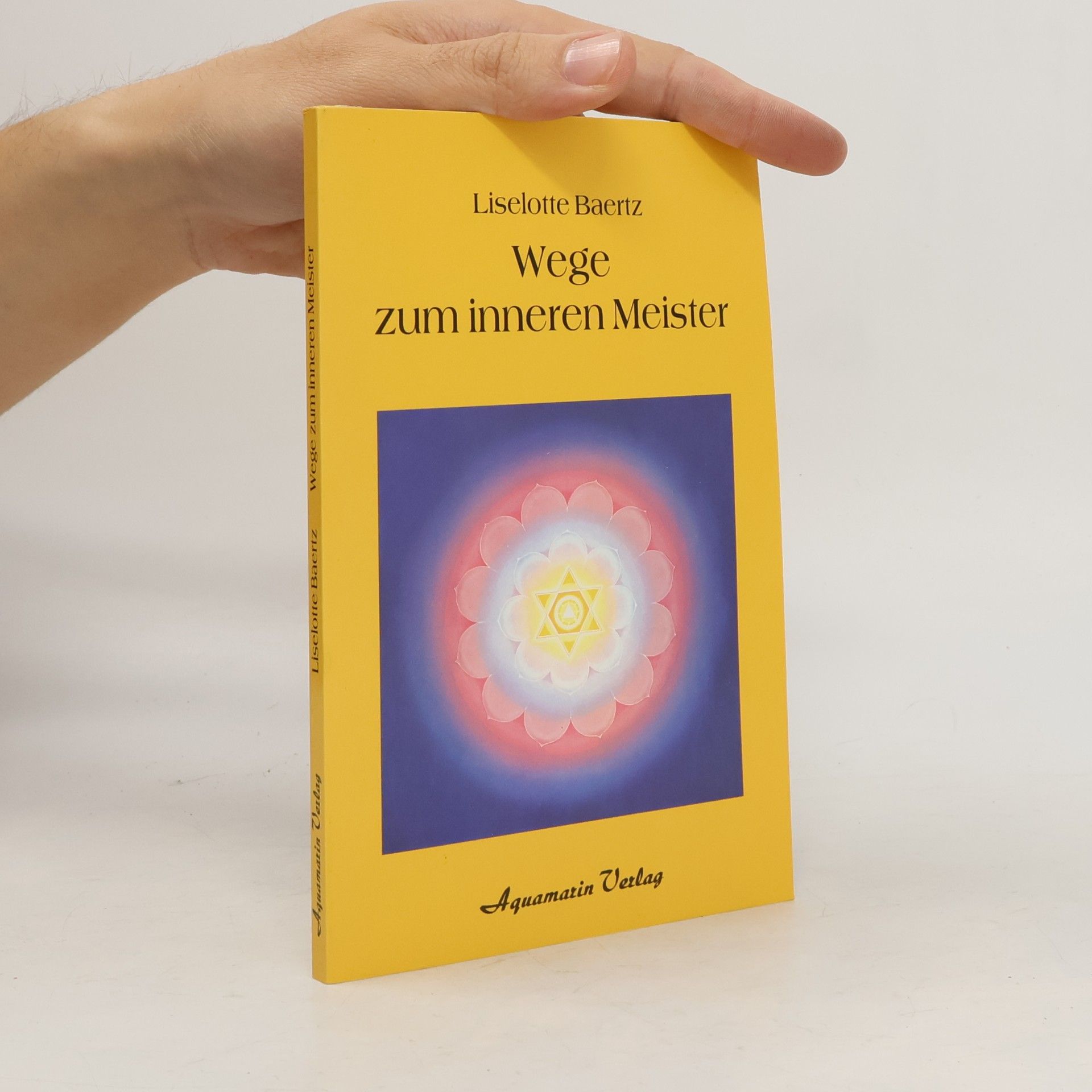 Liselotte Baertz Wege zum inneren Meister