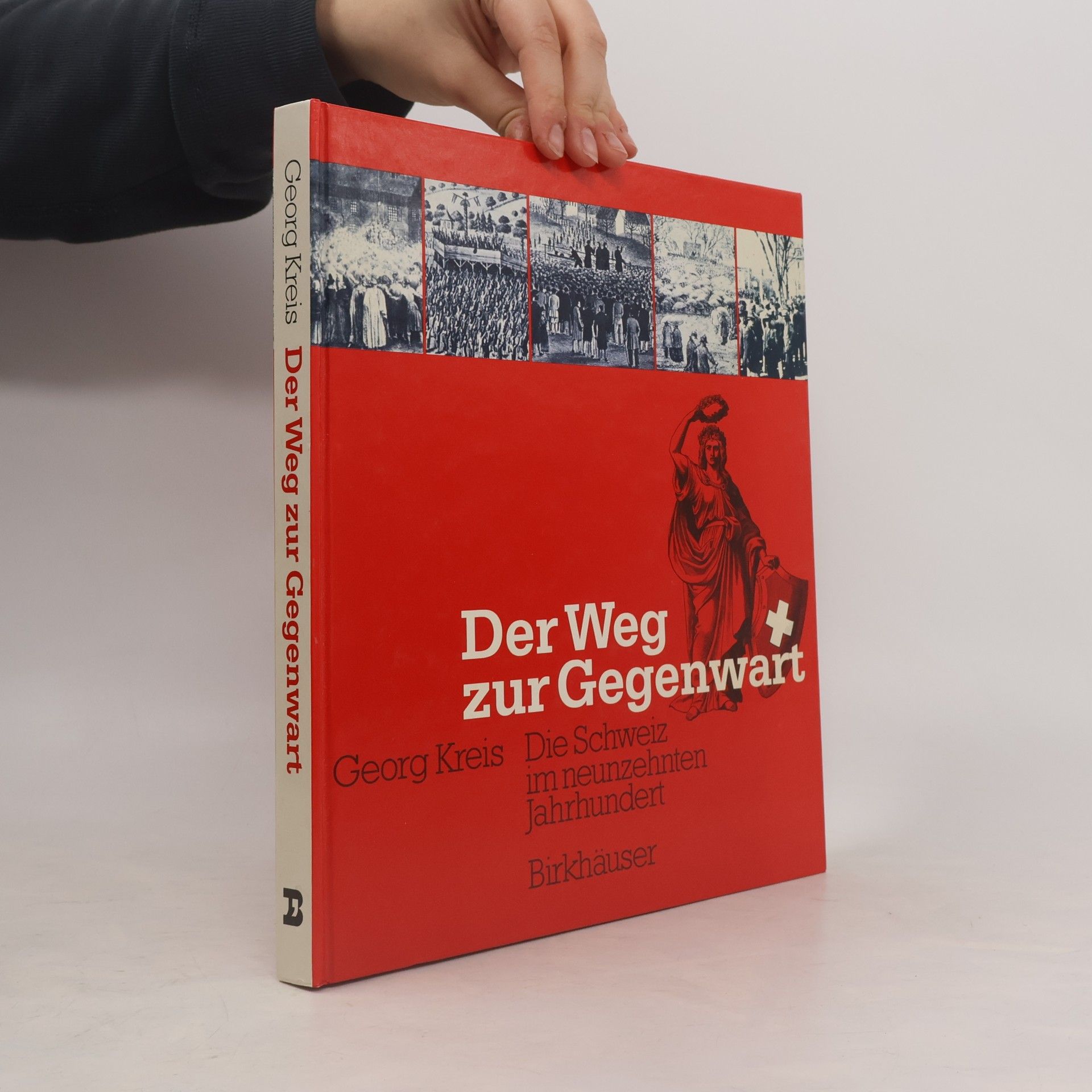 Georg Kreis Der Weg zur Gegenwart