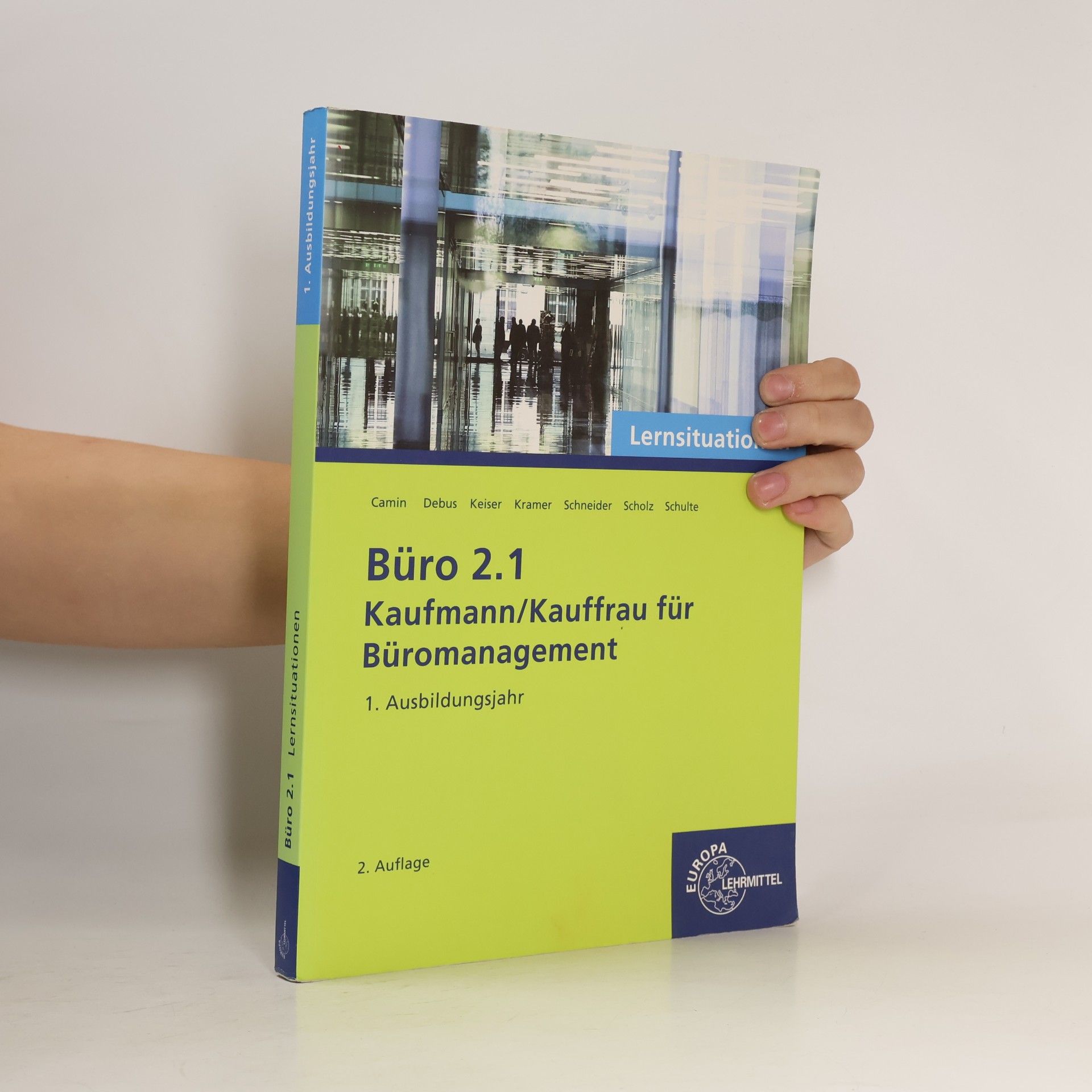 Lernsituationen - 1: Büro 2.1, Kaufmann/Kauffrau für Büromanagement - 2. Auflage