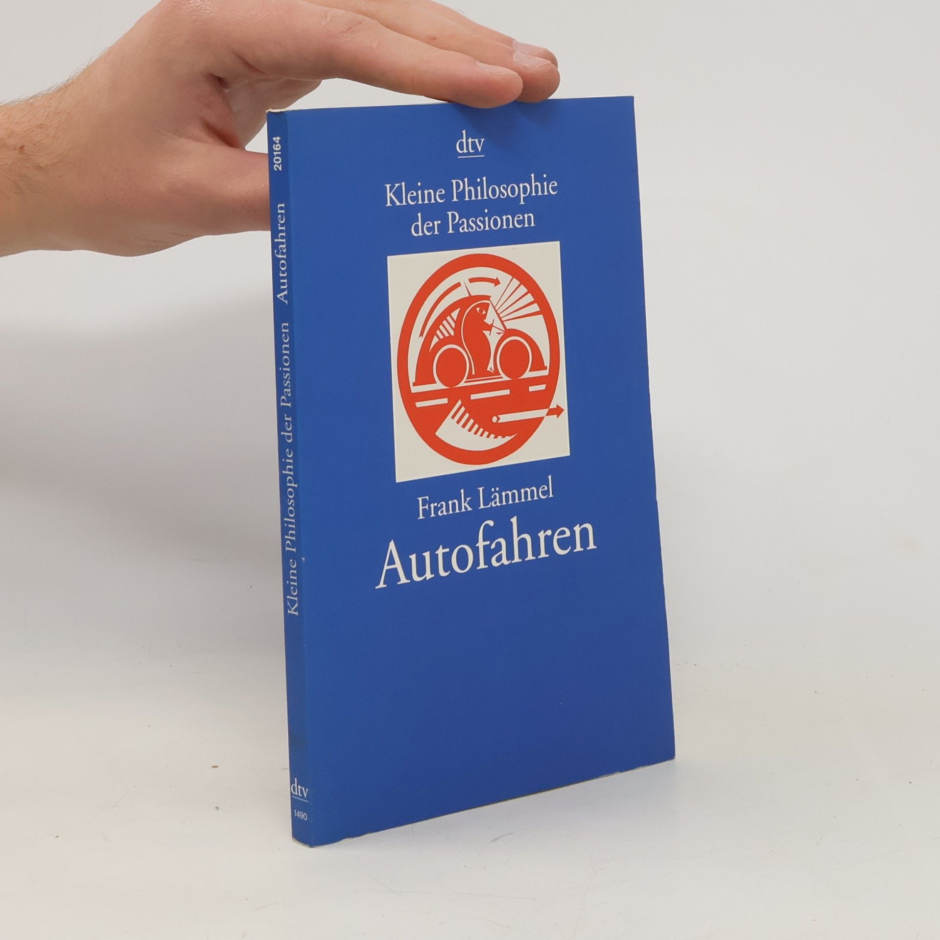 Frank Lämmel Kleine Philosophie der Passionen: Autofahren