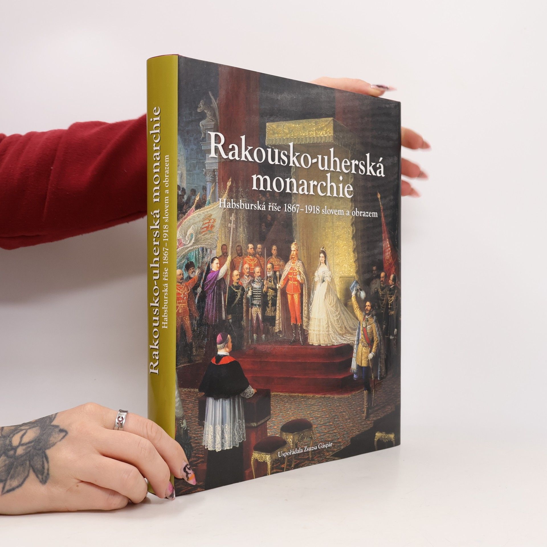Rakousko-uherská monarchie 1867 - 1918