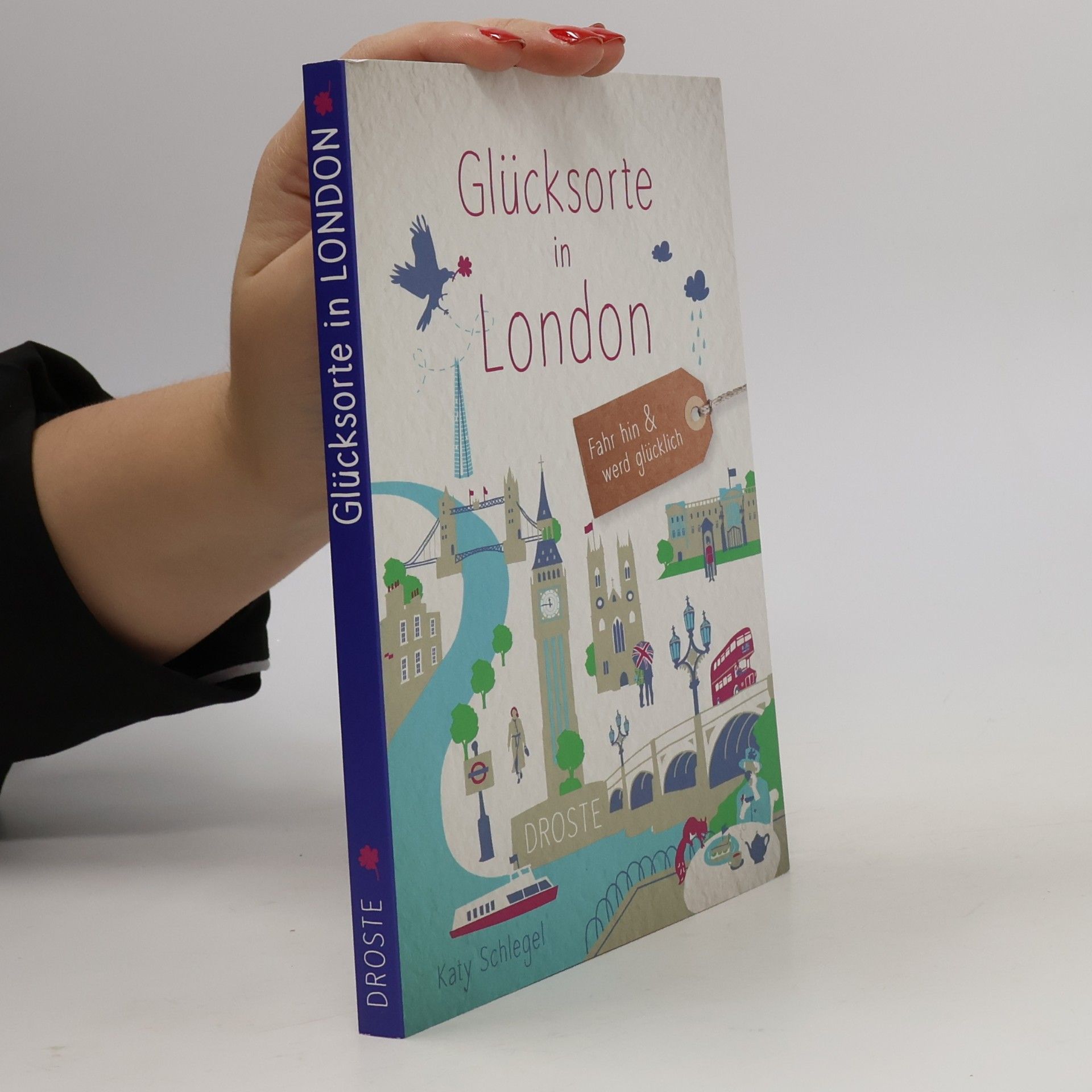Katy Schlegel Glücksorte in London