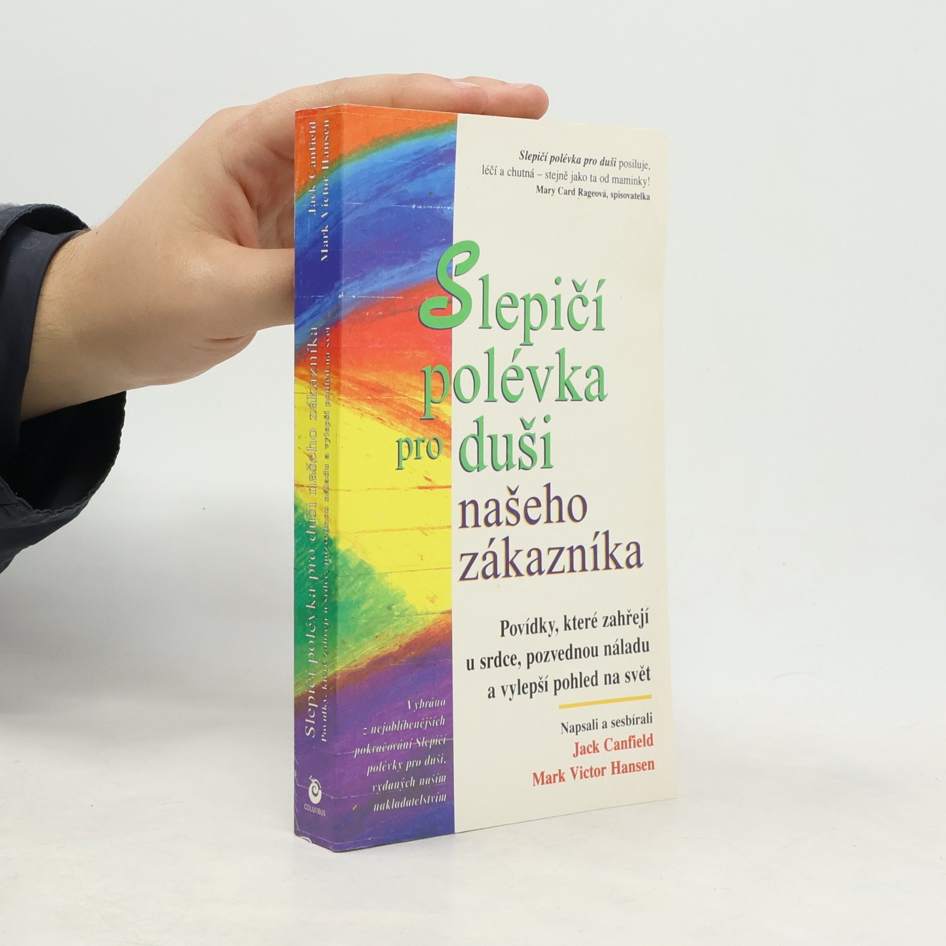 Jack Canfield Slepičí polévka pro duši našeho zákazníka