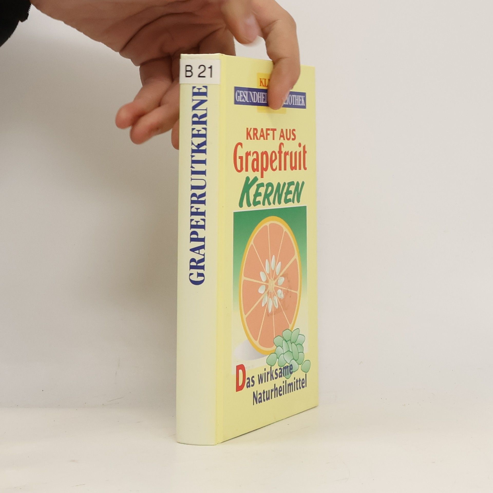 Petra Sippel Kraft aus Grapefruit-Kernen