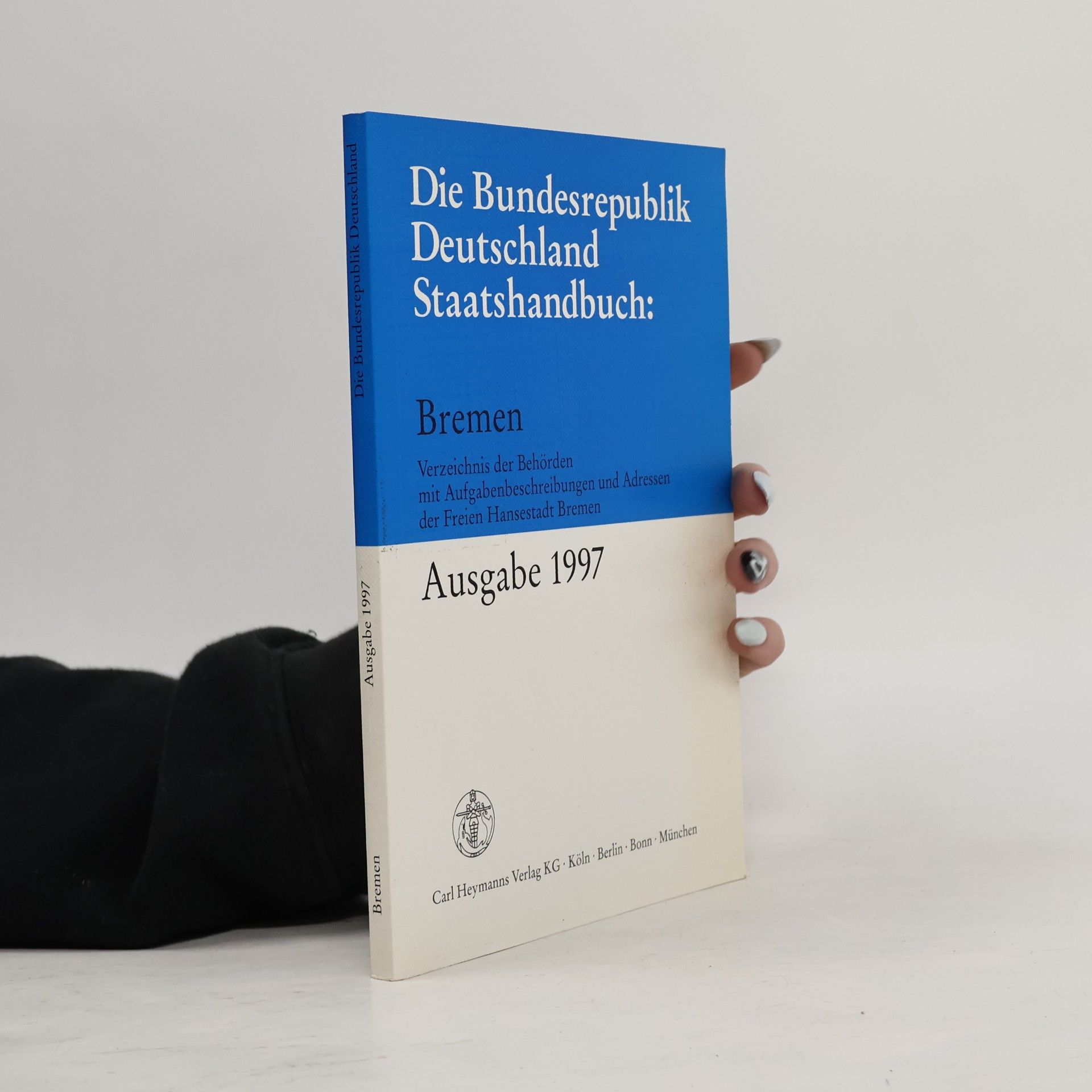 Bremen 1997. Die Bundesrepublik Deutschland. Staatshandbuch.