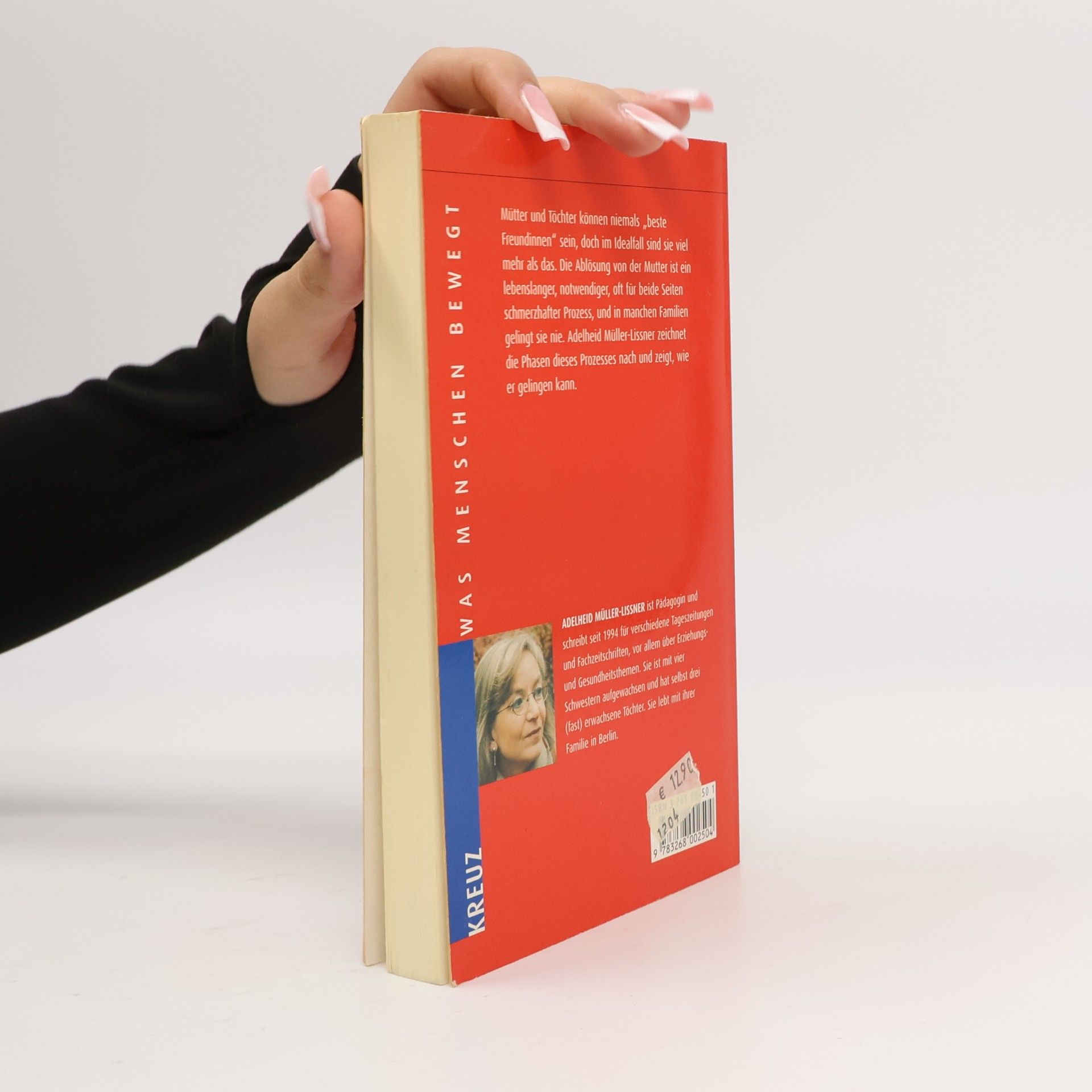 Adelheid Müller-Lissner Liebe, Wut und Schuldgefühle