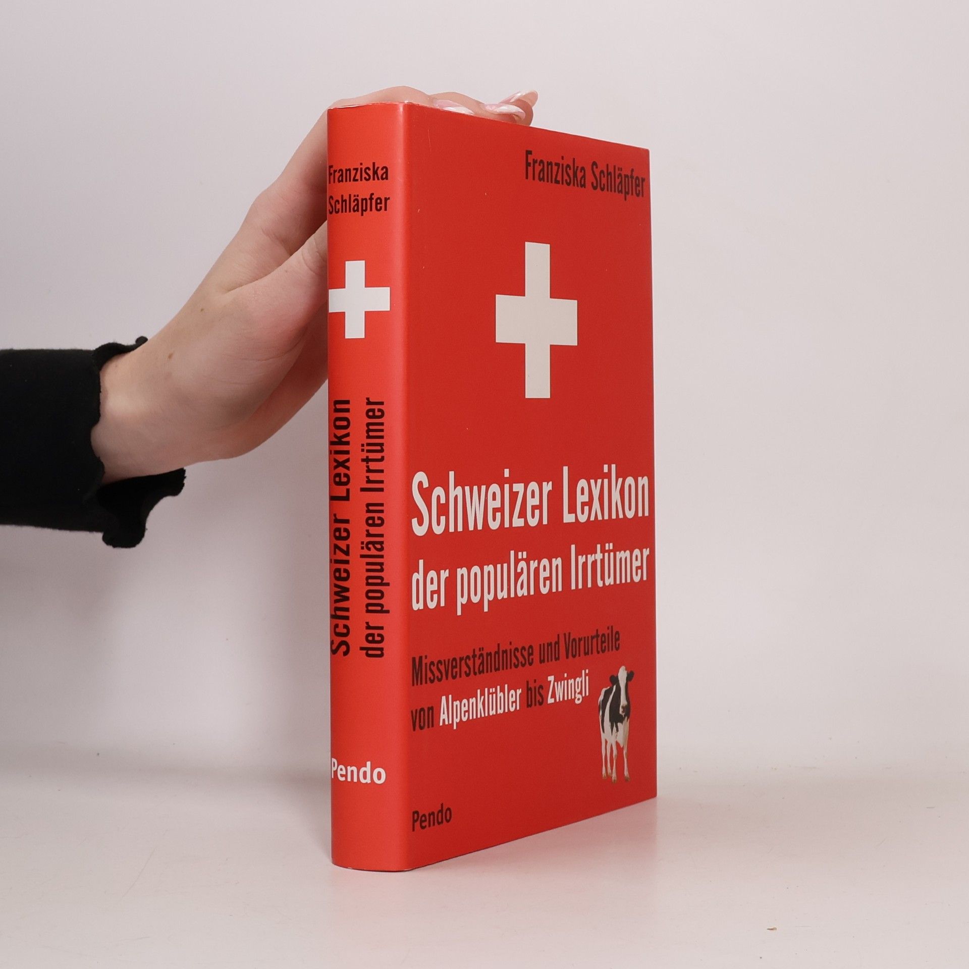 Schweizer Lexikon der populären Irrtümer. Missverständnisse und Vorurteile von Alpenklübler bis Zwingli