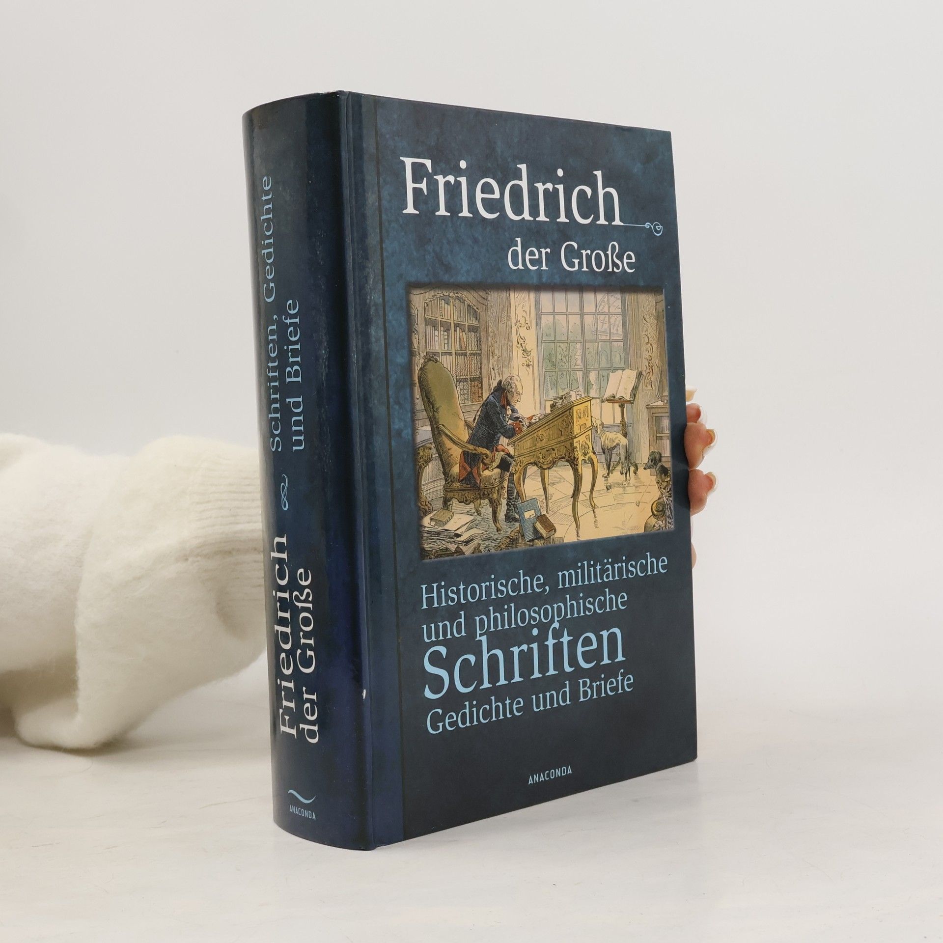 Historische, militärische und philosophische Schriften, Gedichte und Briefe