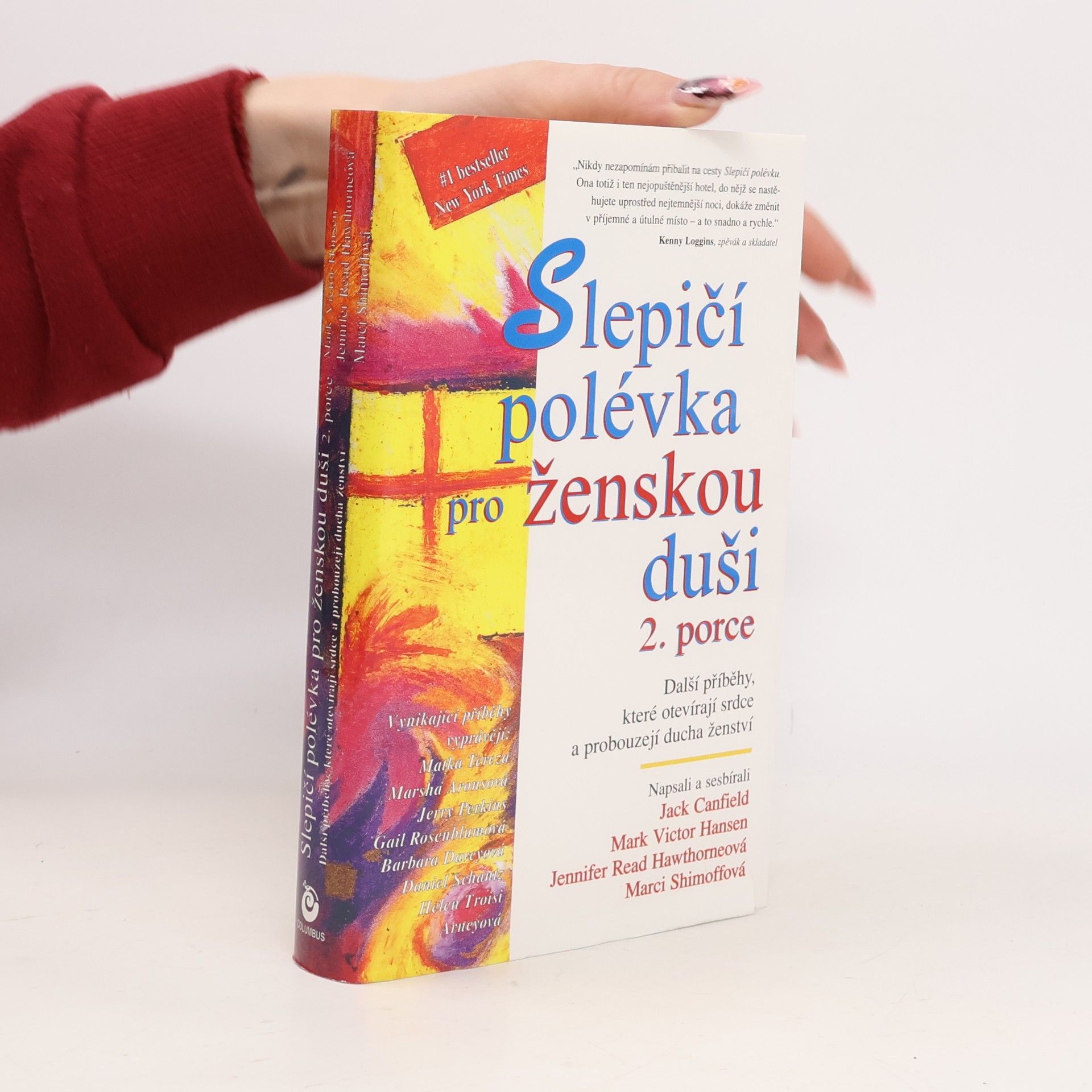 Slepičí polévka pro ženskou duši. 2. porce. Další příběhy, které otevírají srdce a probouzejí ducha ženství