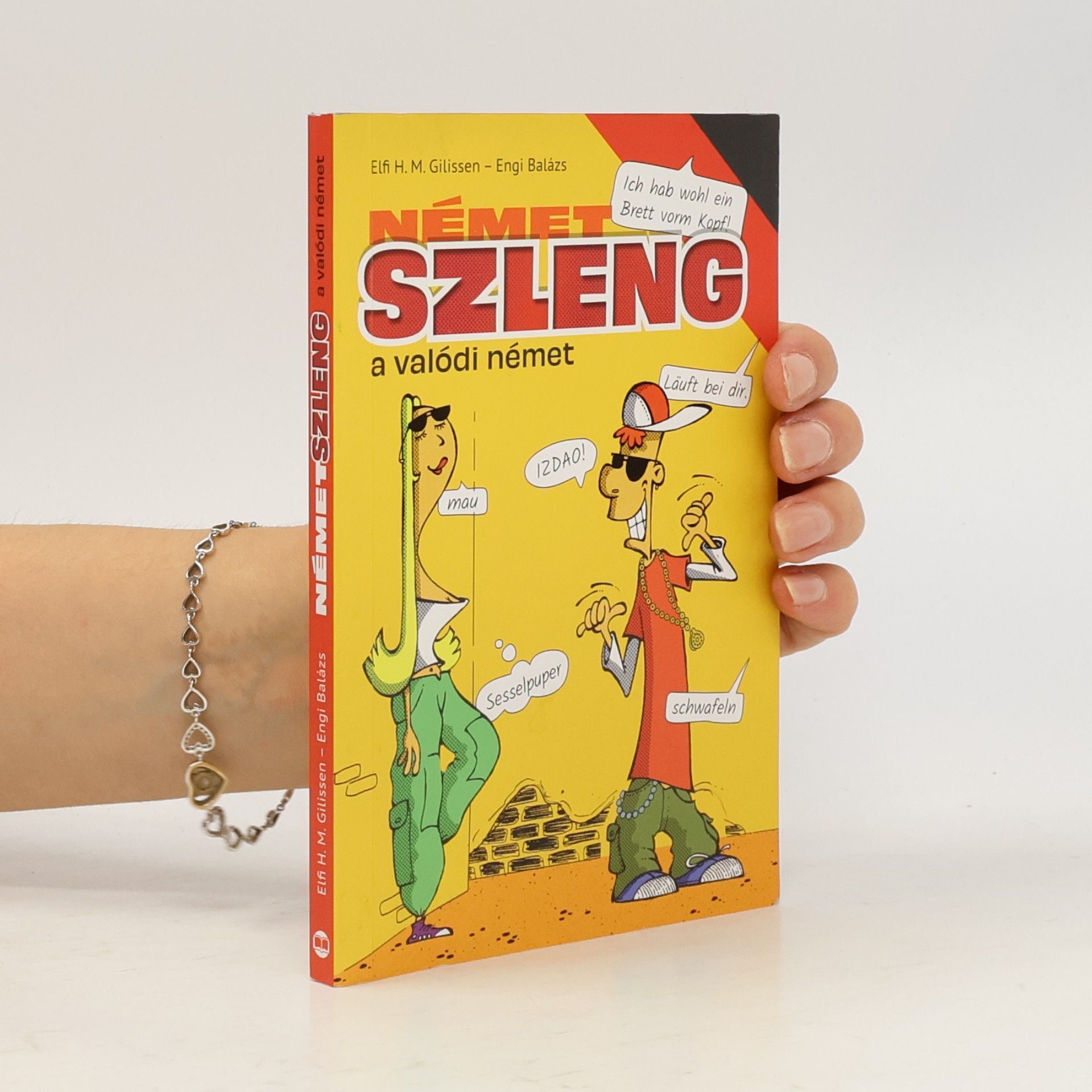Elfi H. M. Gilissen Német szleng: A valódi német
