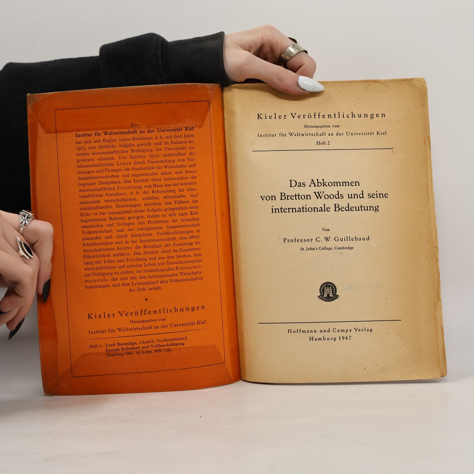 Professor C. W. Guillebaud Das Abkommen von Bretton Woods und seine internationale Bedeutung