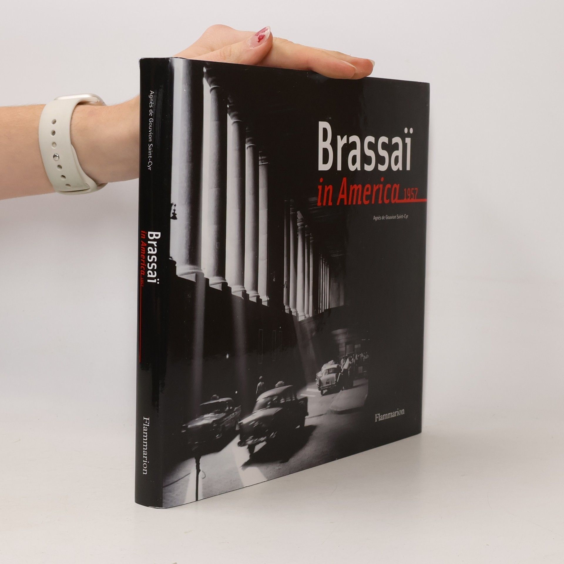 Brassaï Brassaï in America 1957