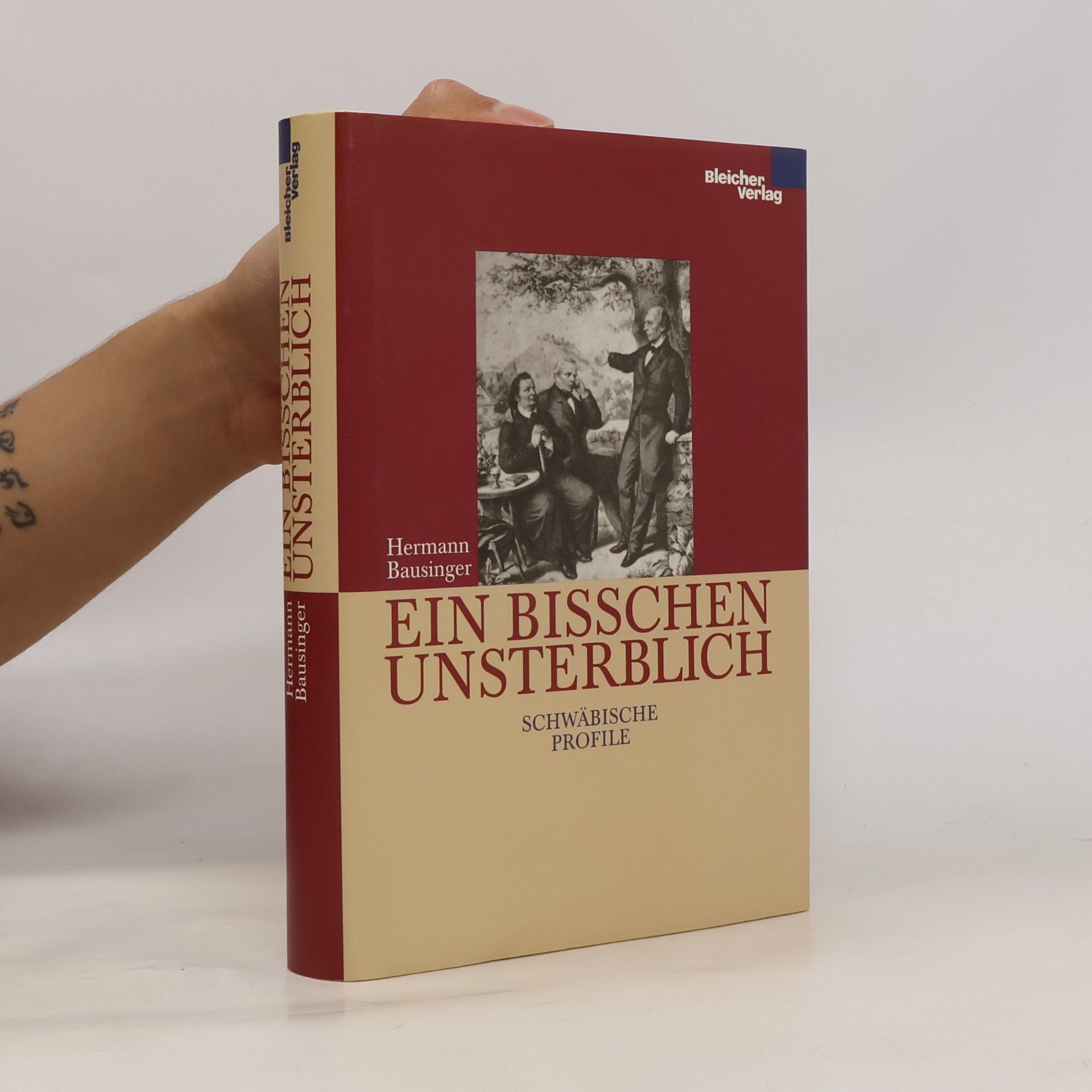 Hermann Bausinger Ein bisschen unsterblich