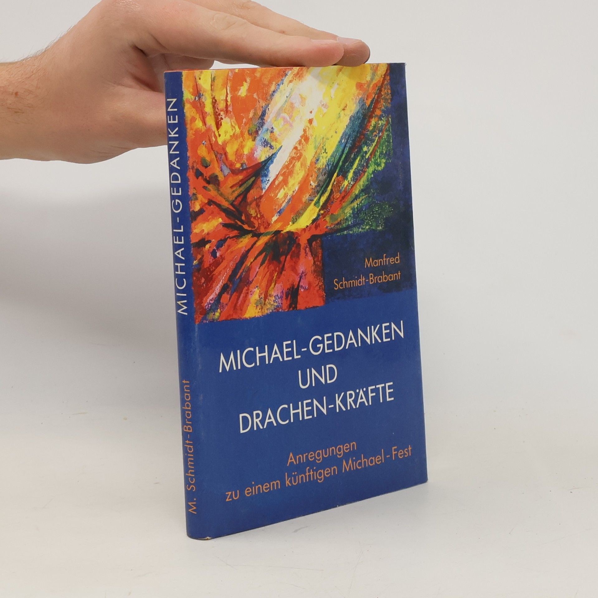 Manfred SchmidtBrabant Michael-Gedanken und Drachen-Kräfte