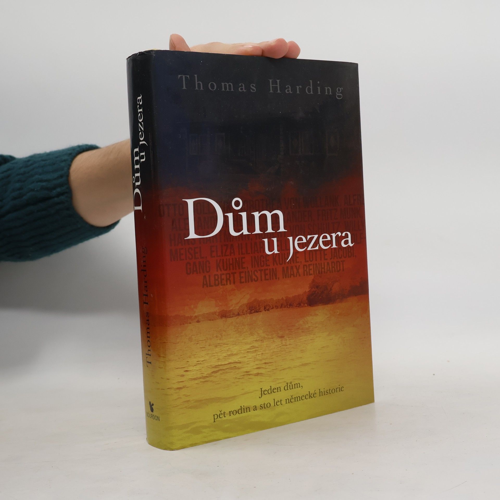 Thomas Harding Dům u jezera. Jeden dům, pět rodin a sto let německé historie