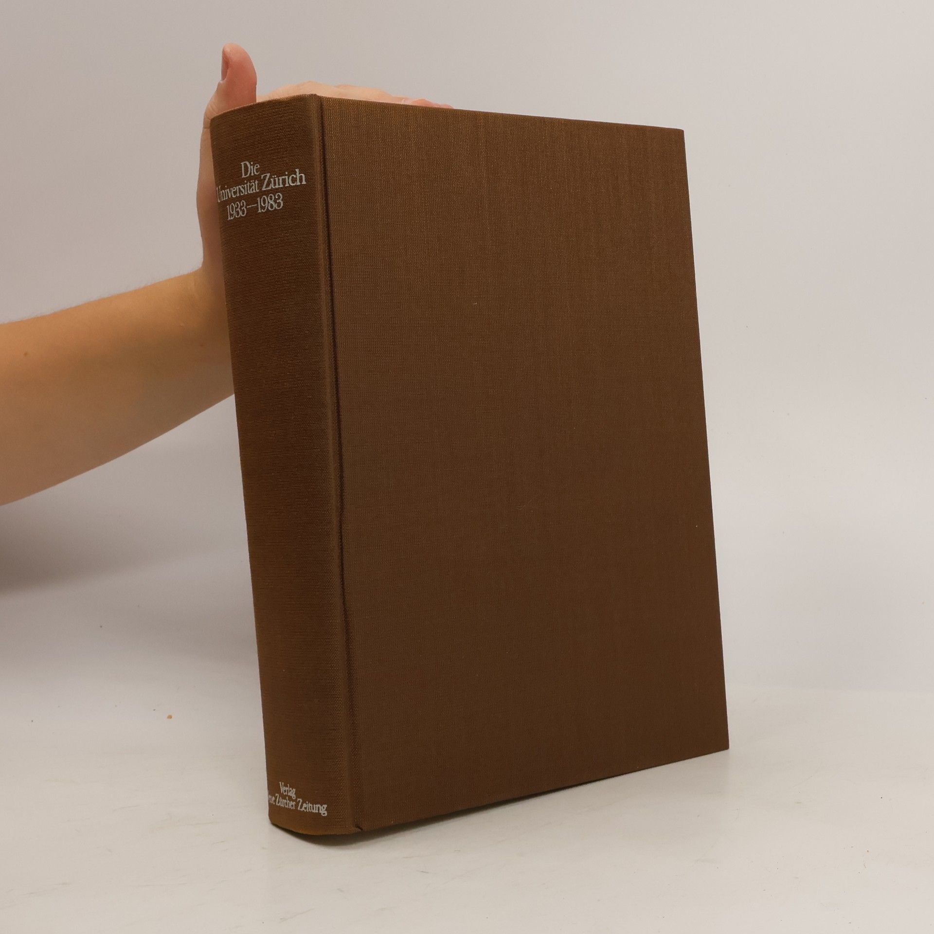 Peter Stadler Die Universität Zürich 1933-1983 Festschrift zur 150-Jahr-Feier der Universität Zürich